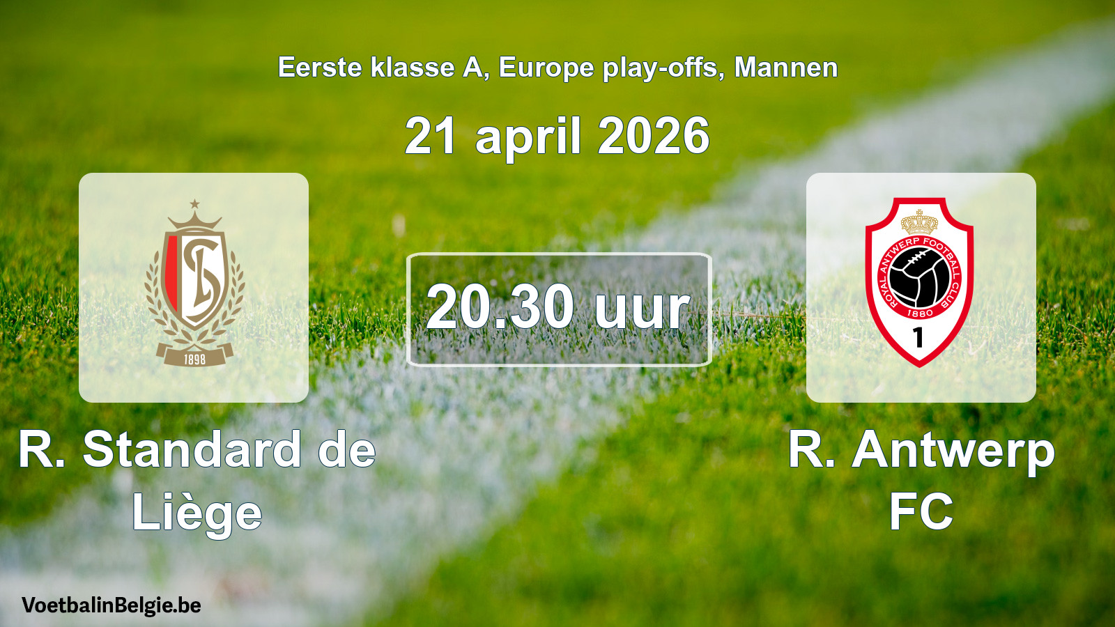 Geplande wedstrijd mannenvoetbal: R. Standard de Liège - R. Antwerp FC (21 april 2026)