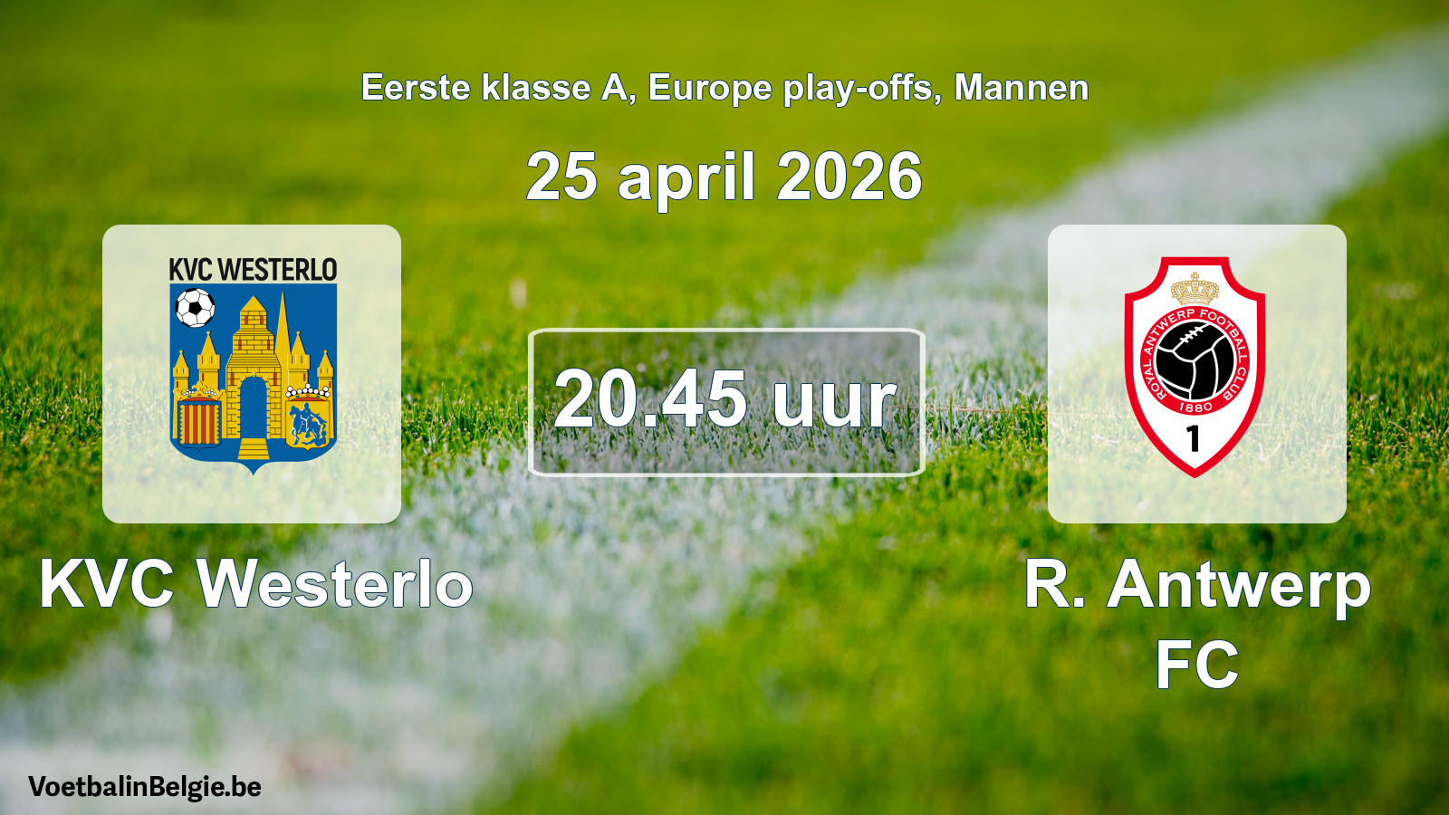 Geplande wedstrijd mannenvoetbal: KVC Westerlo - R. Antwerp FC (25 april 2026)