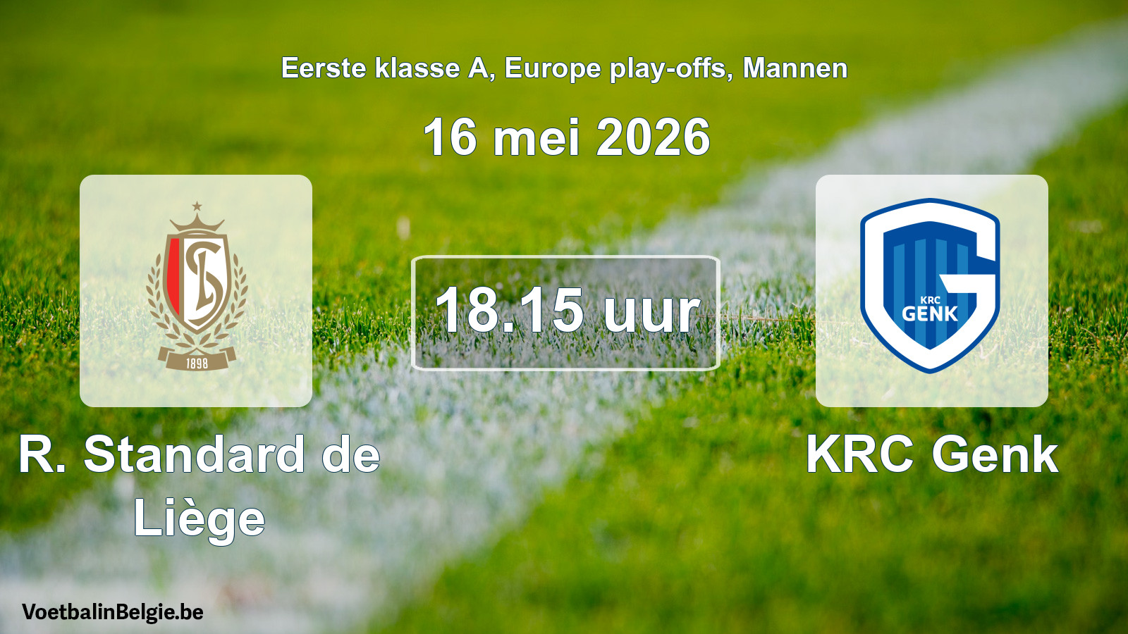Geplande wedstrijd mannenvoetbal: R. Standard de Liège - KRC Genk (16 mei 2026)