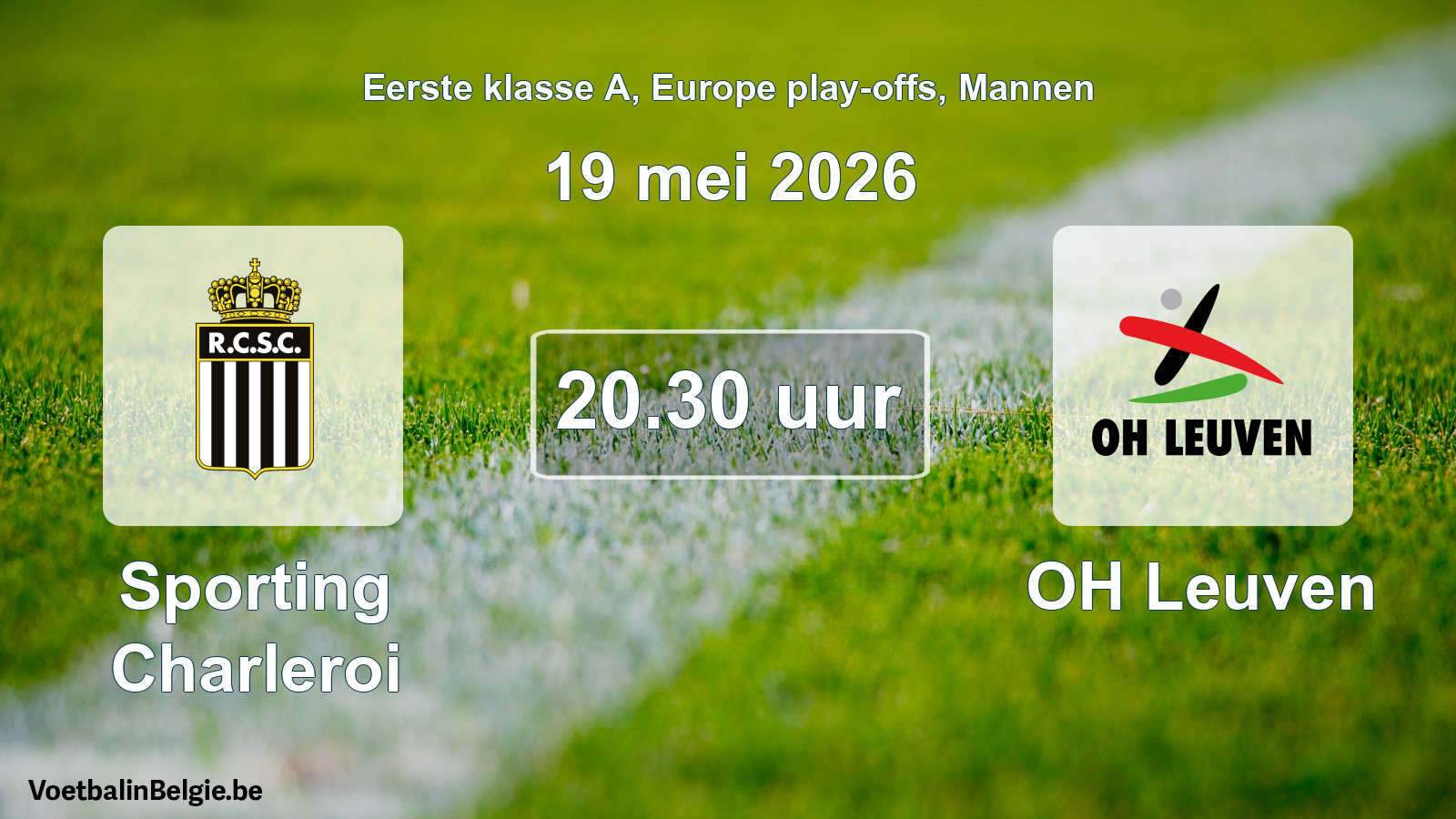 Geplande wedstrijd mannenvoetbal: Sporting Charleroi - OH Leuven (19 mei 2026)