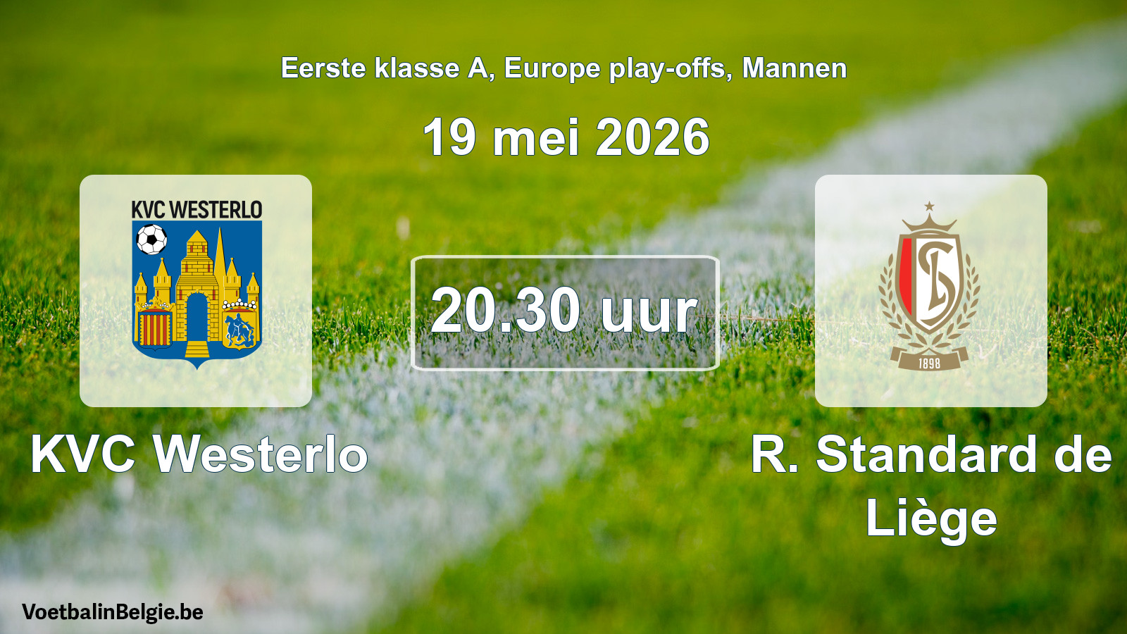 Geplande wedstrijd mannenvoetbal: KVC Westerlo - R. Standard de Liège (19 mei 2026)