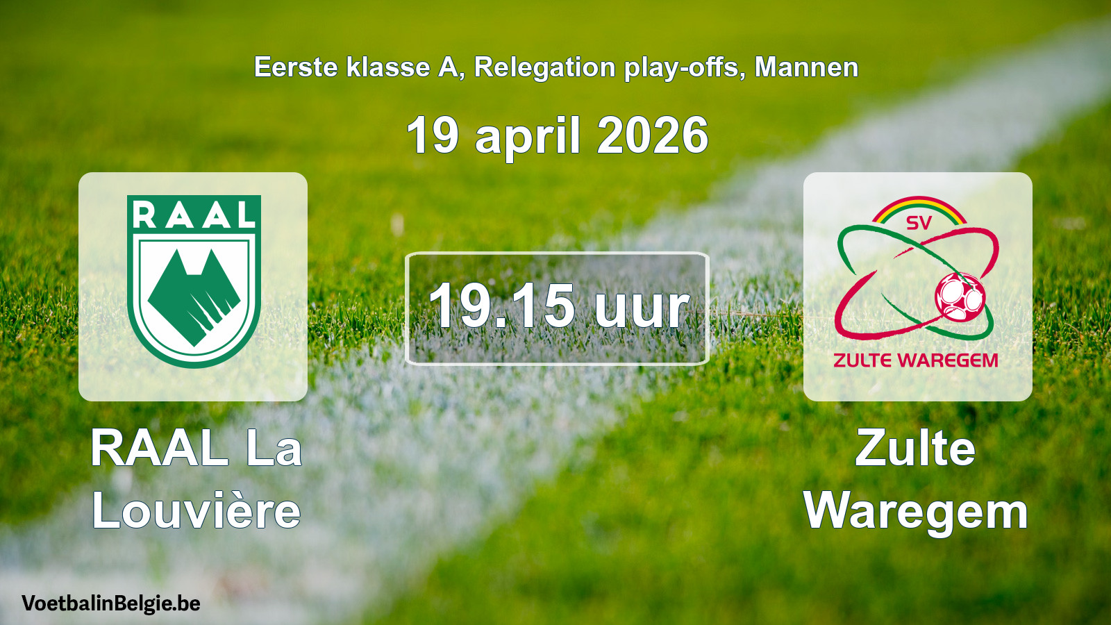Geplande wedstrijd mannenvoetbal: RAAL La Louvière - Zulte Waregem (19 april 2026)