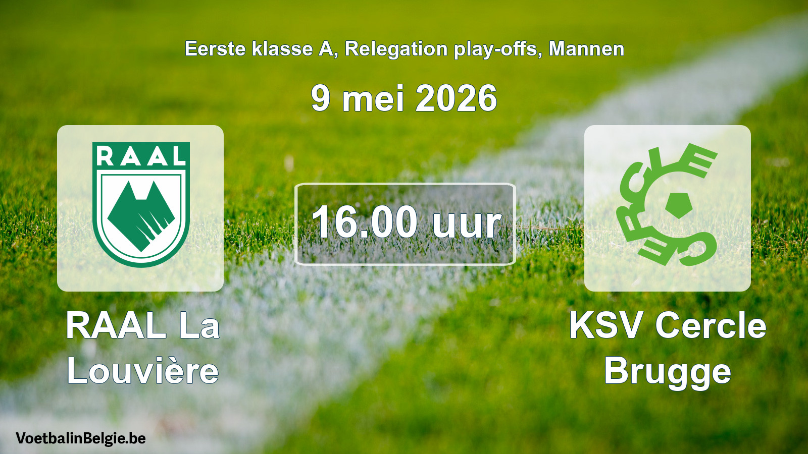 Geplande wedstrijd mannenvoetbal: RAAL La Louvière - KSV Cercle Brugge (9 mei 2026)
