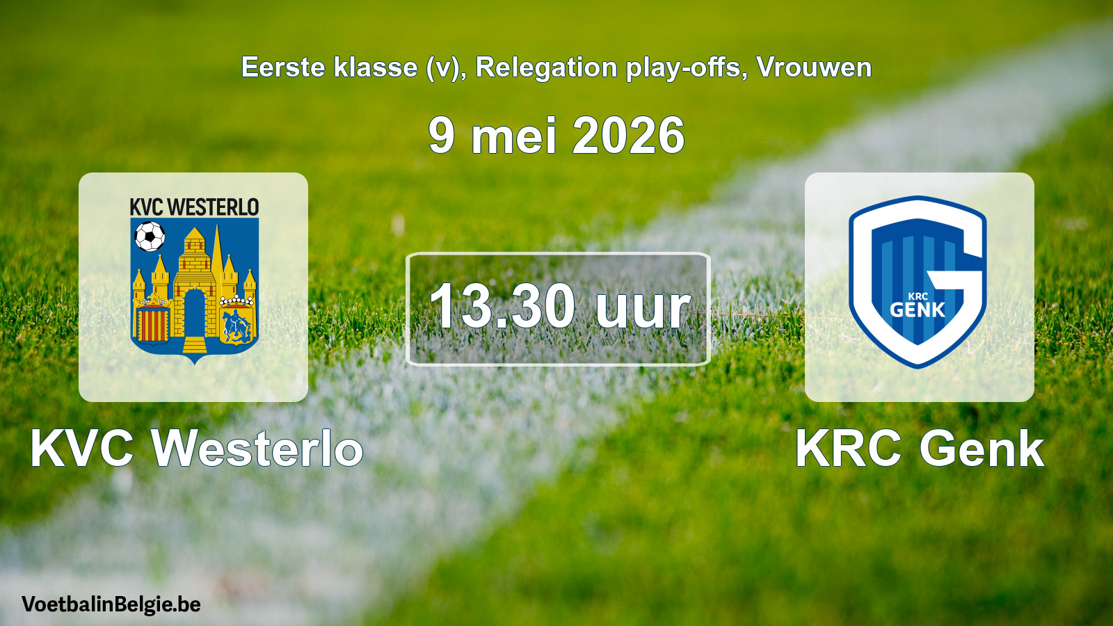 Scheduled match women football: KVC Westerlo - KRC Genk (9 May 2026)