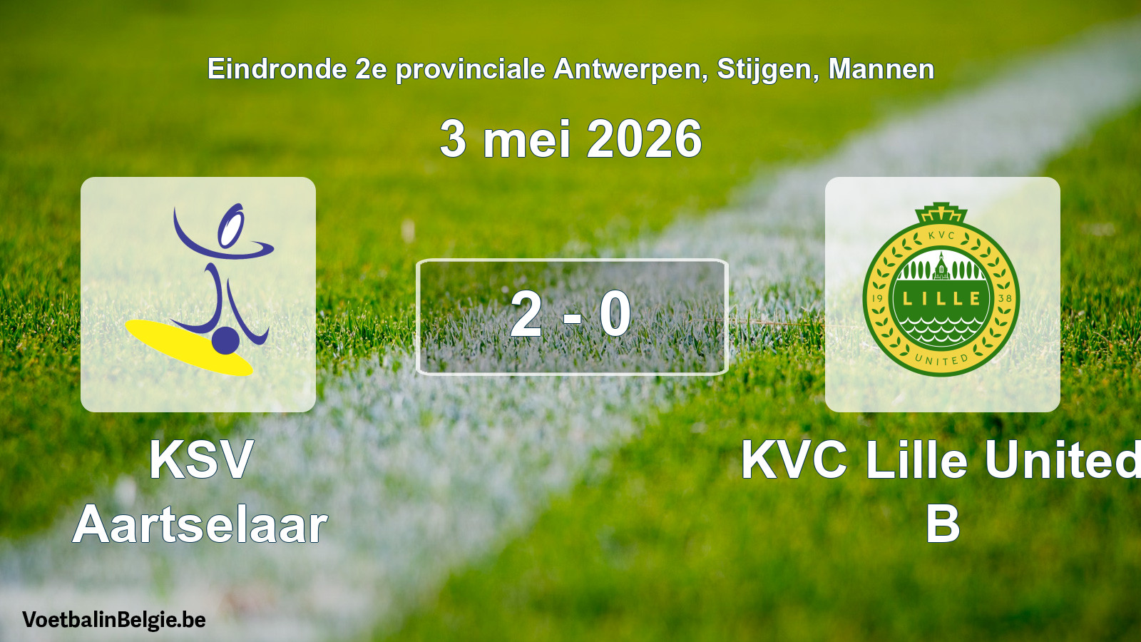Gespeelde wedstrijd mannenvoetbal: KSV Aartselaar - KVC Lille United B 2 - 0 (3 mei 2026)