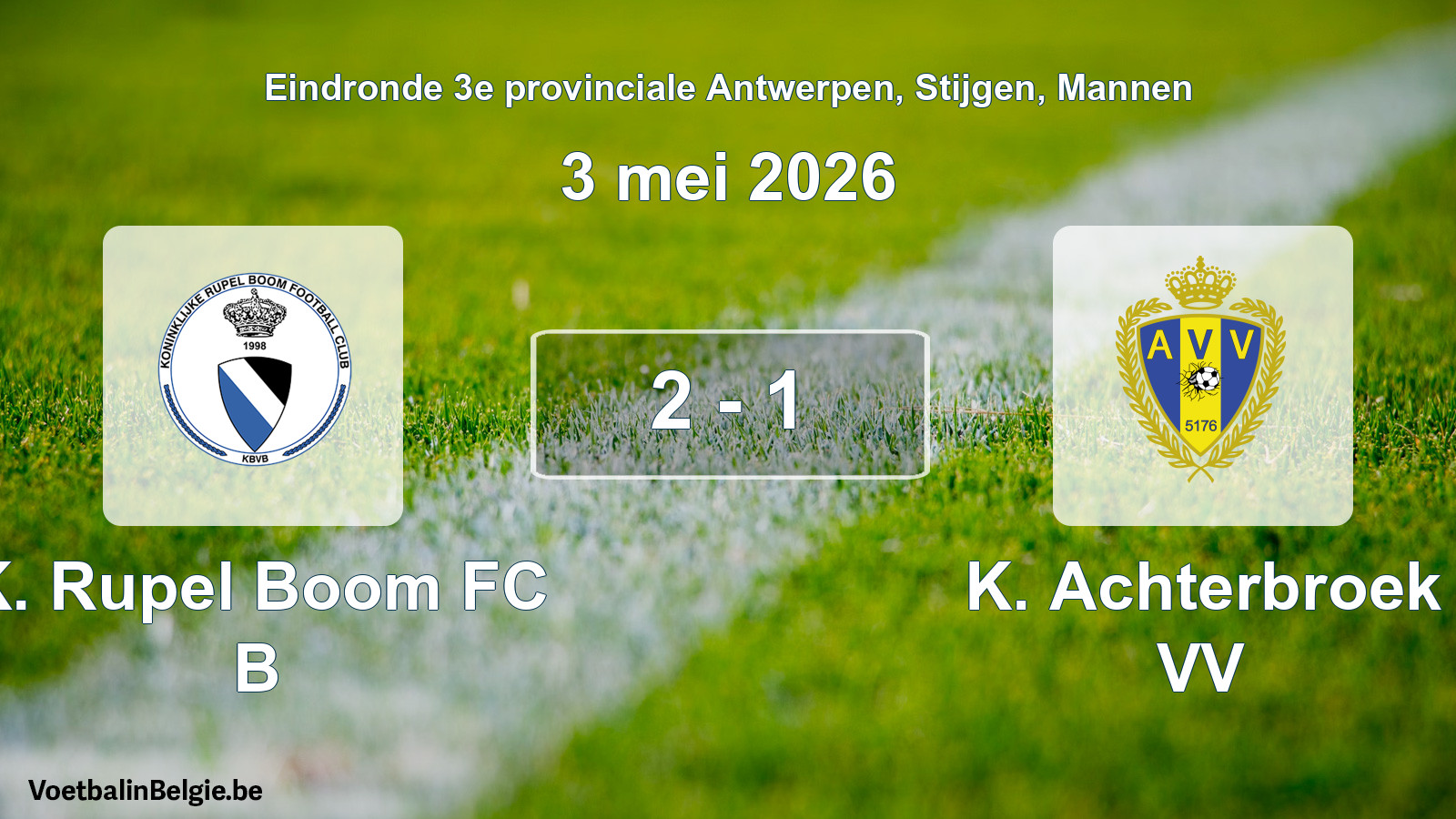 Gespeelde wedstrijd mannenvoetbal: K. Rupel Boom FC B - K. Achterbroek VV 2 - 1 (3 mei 2026)
