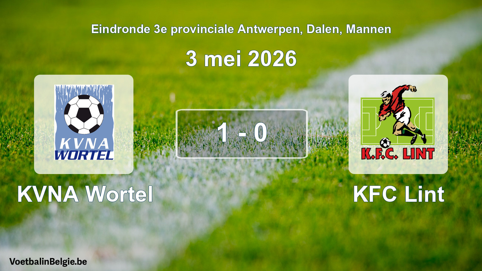 Gespeelde wedstrijd mannenvoetbal: KVNA Wortel - KFC Lint 1 - 0 (3 mei 2026)