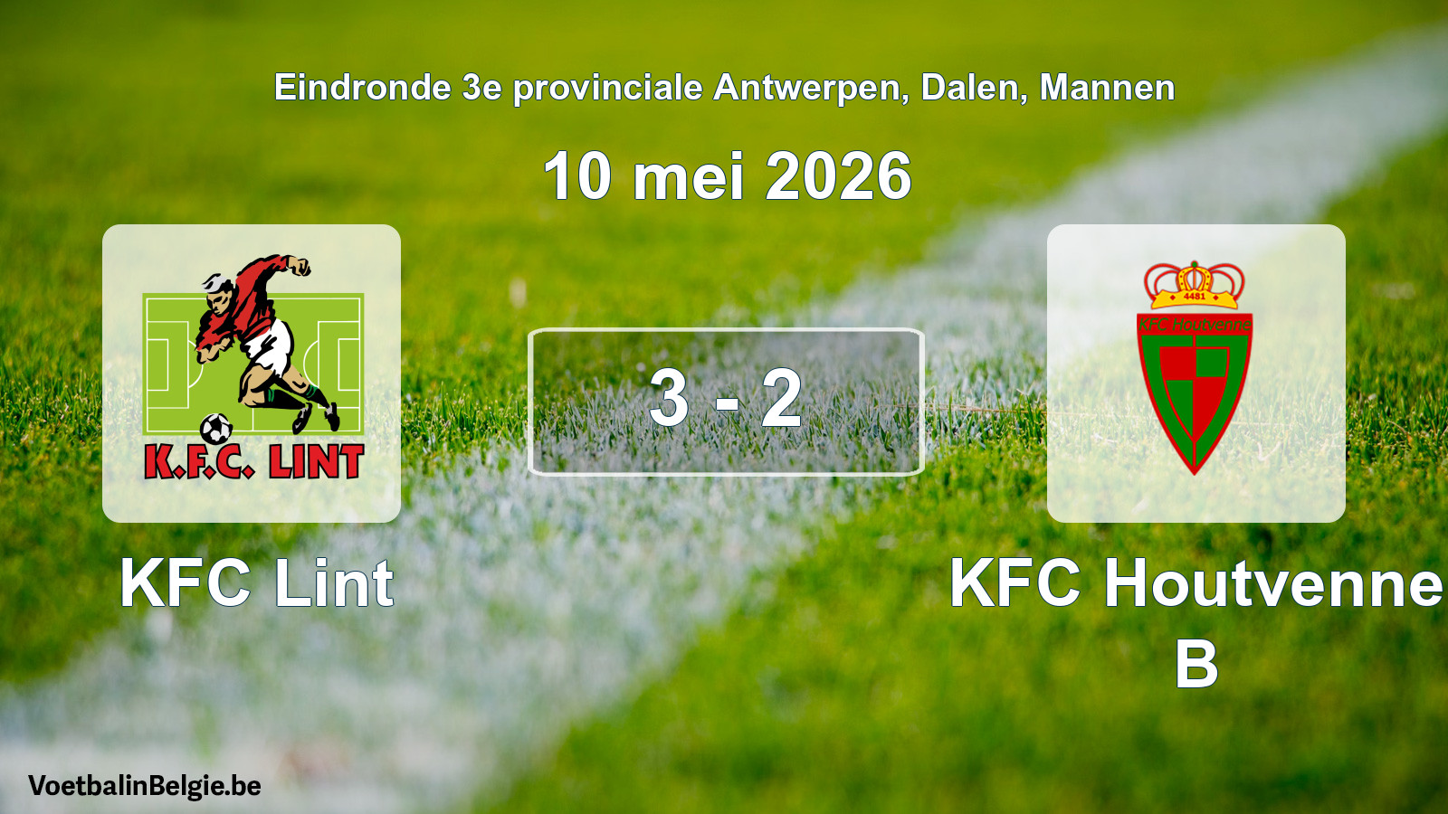 Gespeelde wedstrijd mannenvoetbal: KFC Lint - KFC Houtvenne B 3 - 2 (10 mei 2026)