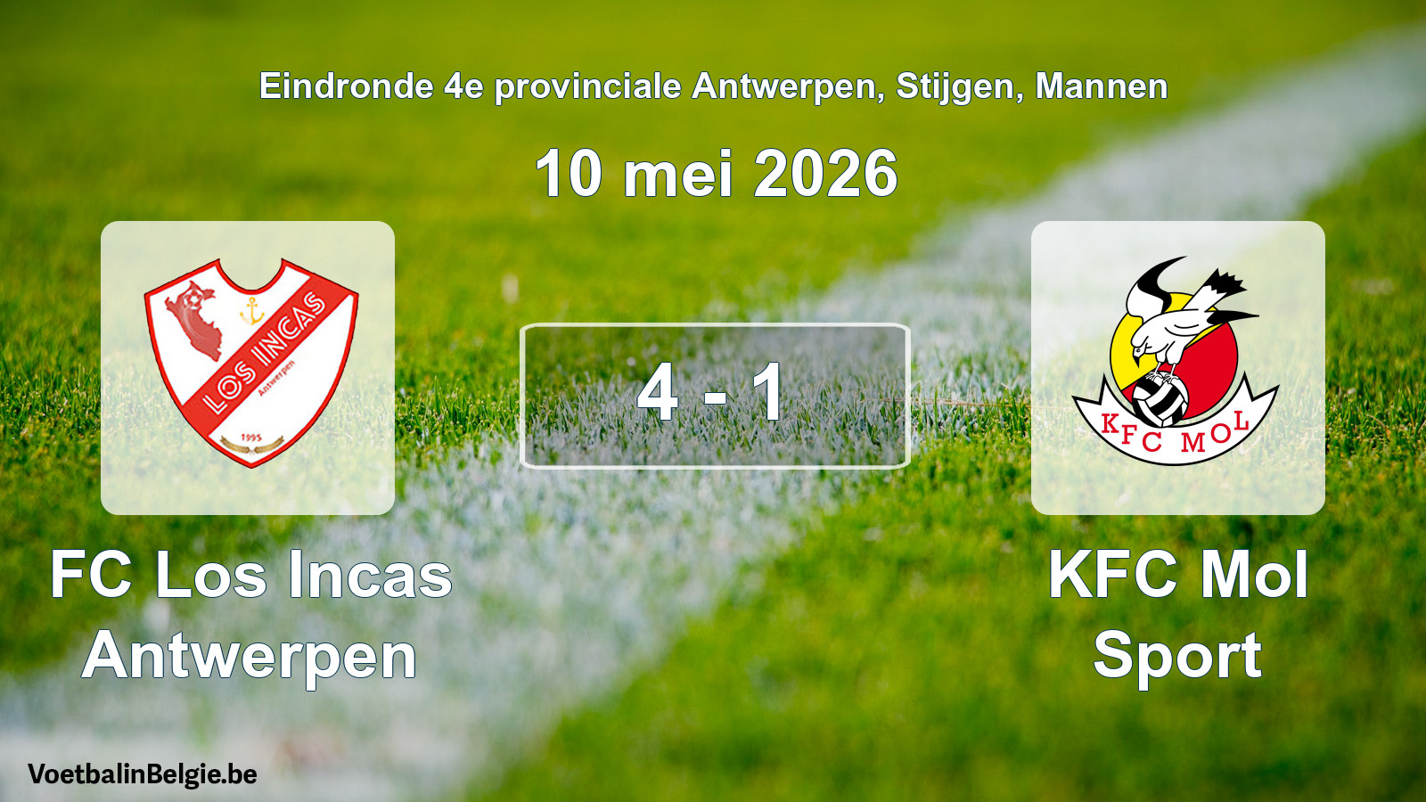Gespeelde wedstrijd mannenvoetbal: FC Los Incas Antwerpen - KFC Mol Sport 4 - 1 (10 mei 2026)