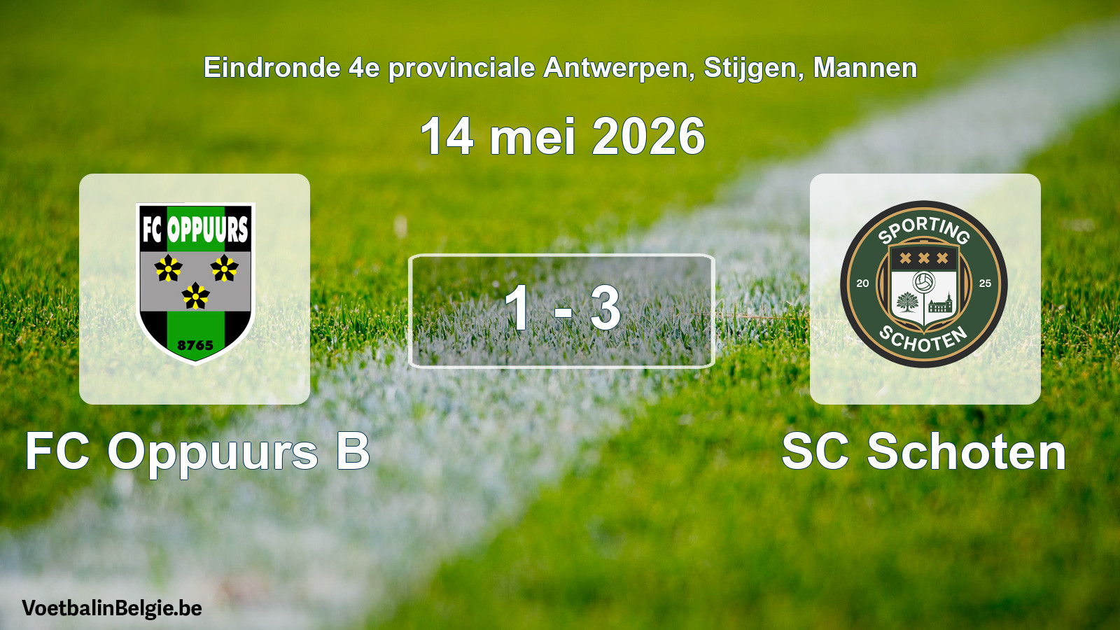 Gespeelde wedstrijd mannenvoetbal: FC Oppuurs B - SC Schoten 1 - 3 (14 mei 2026)