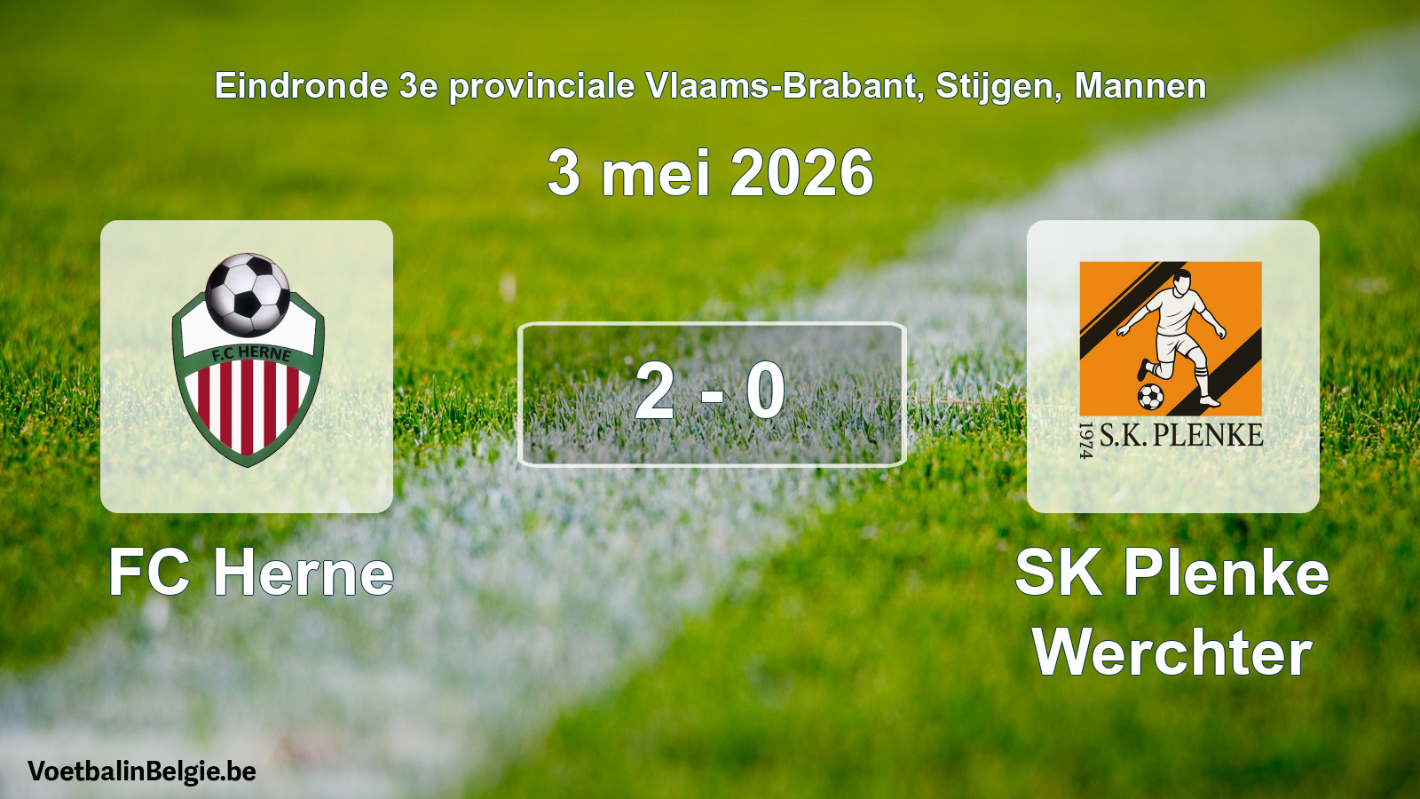Gespeelde wedstrijd mannenvoetbal: FC Herne - SK Plenke Werchter 2 - 0 (3 mei 2026)