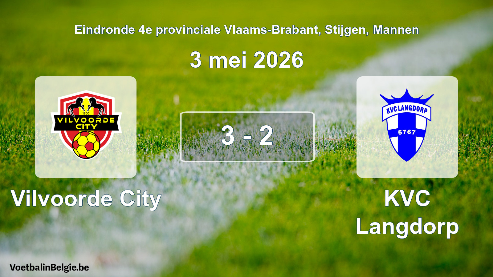 Gespeelde wedstrijd mannenvoetbal: Vilvoorde City - KVC Langdorp 3 - 2 (3 mei 2026)