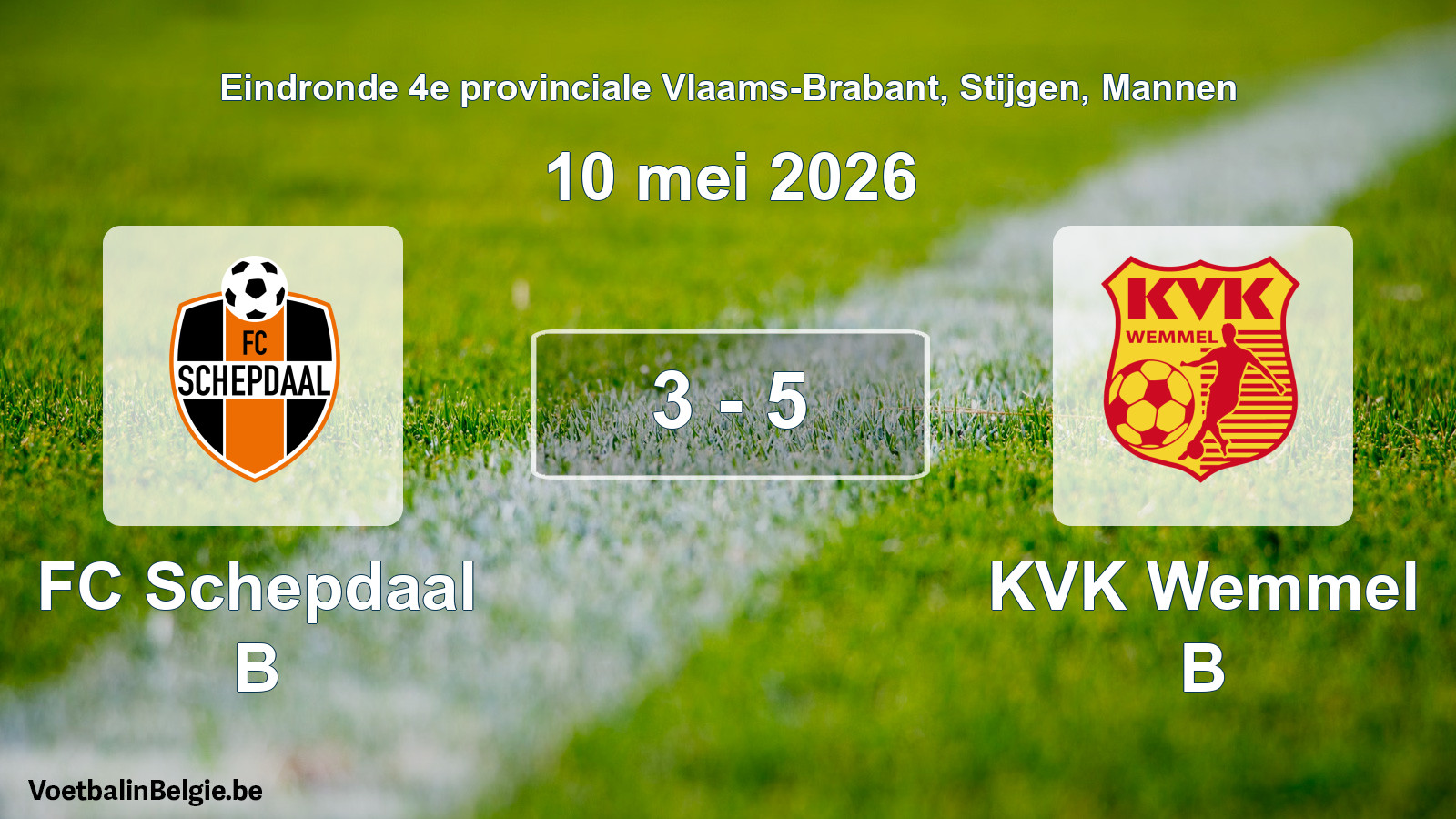 Gespeelde wedstrijd mannenvoetbal: FC Schepdaal B - KVK Wemmel B 3 - 5 (10 mei 2026)