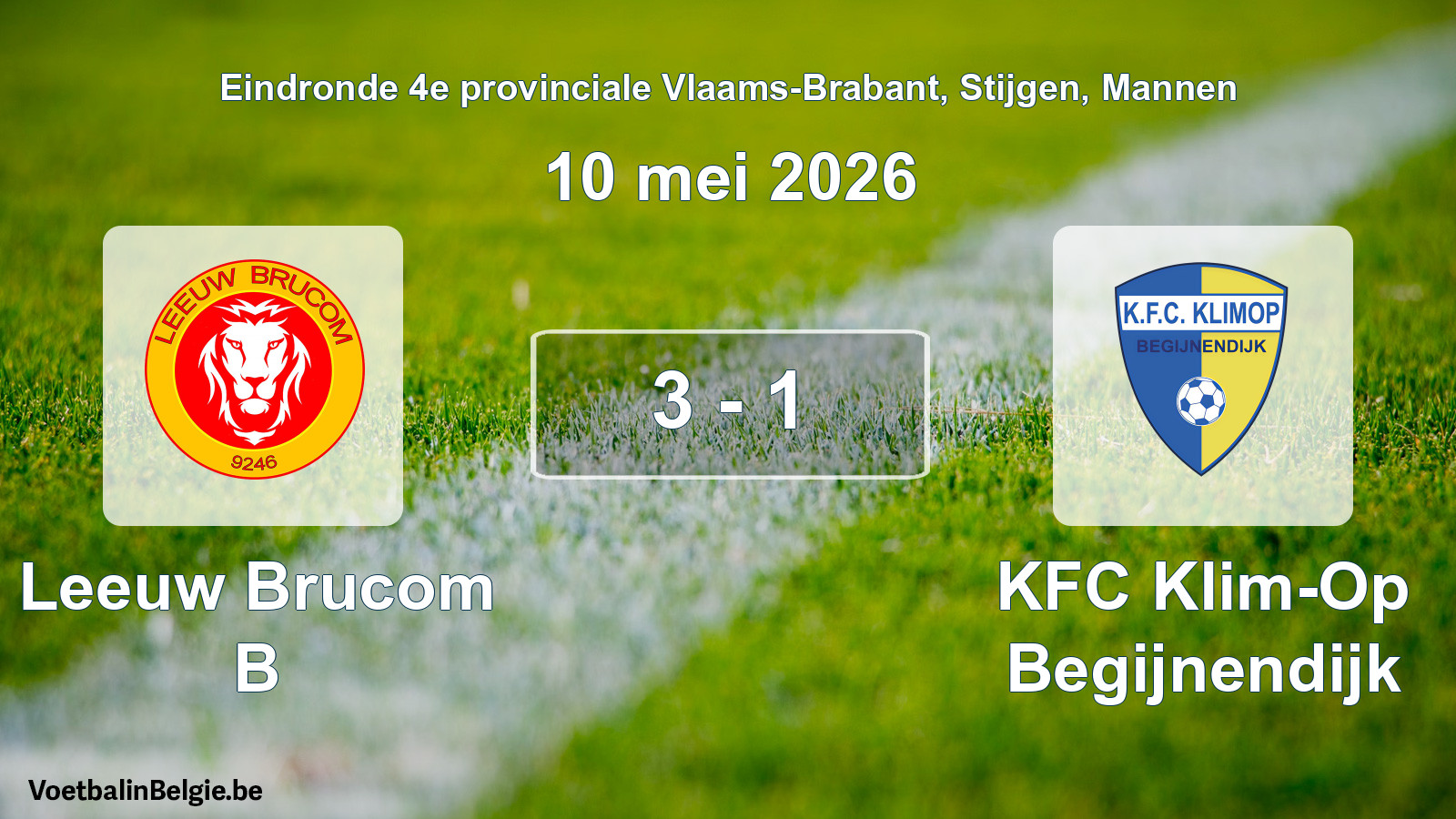 Gespeelde wedstrijd mannenvoetbal: Leeuw Brucom B - KFC Klim-Op Begijnendijk 3 - 1 (10 mei 2026)