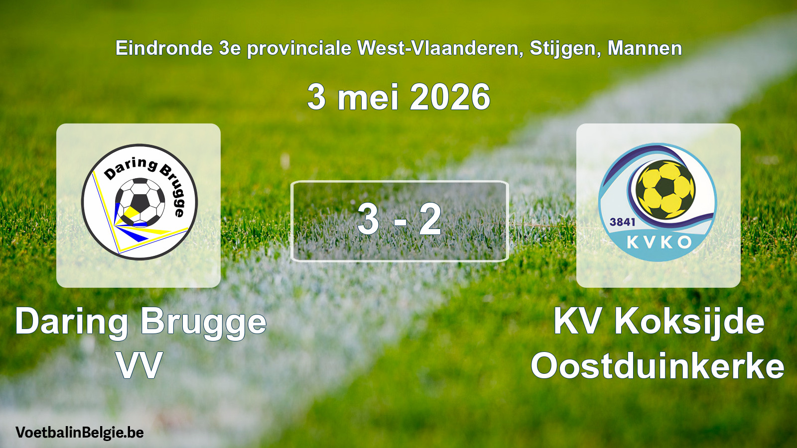Gespeelde wedstrijd mannenvoetbal: Daring Brugge VV - KV Koksijde Oostduinkerke 3 - 2 (3 mei 2026)