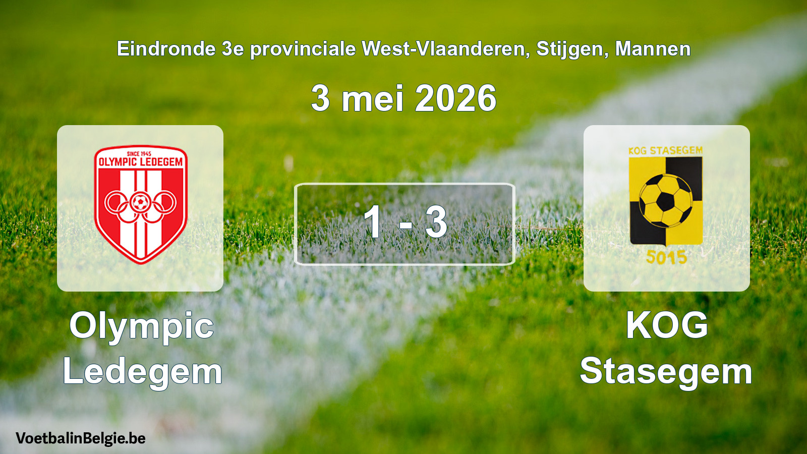 Gespeelde wedstrijd mannenvoetbal: Olympic Ledegem - KOG Stasegem 1 - 3 (3 mei 2026)