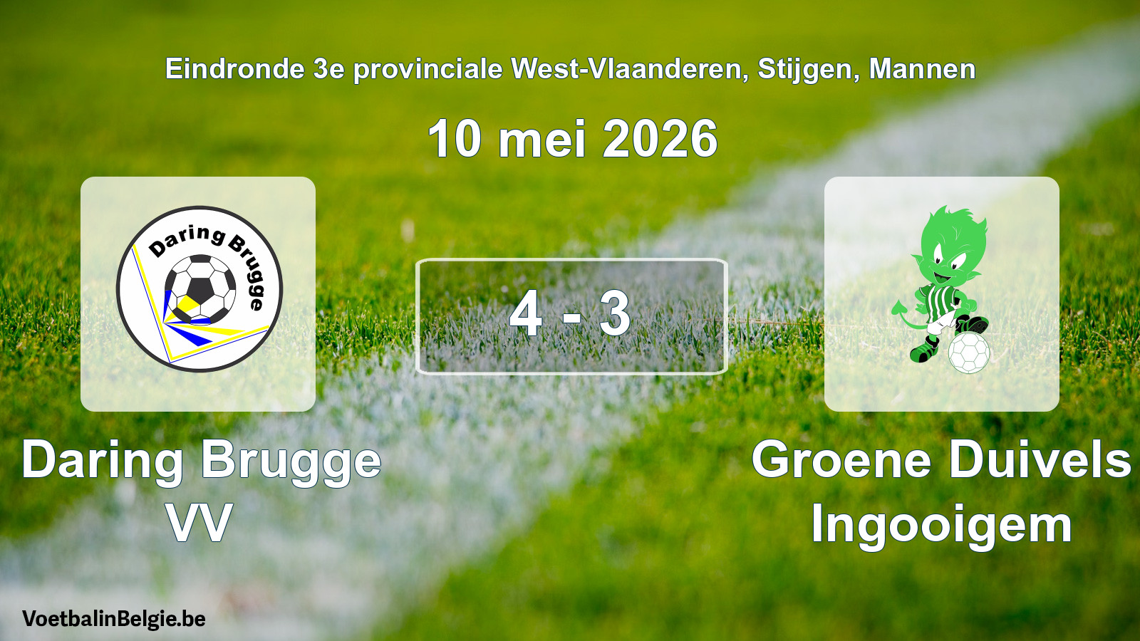 Gespeelde wedstrijd mannenvoetbal: Daring Brugge VV - Groene Duivels Ingooigem 4 - 3 (10 mei 2026)