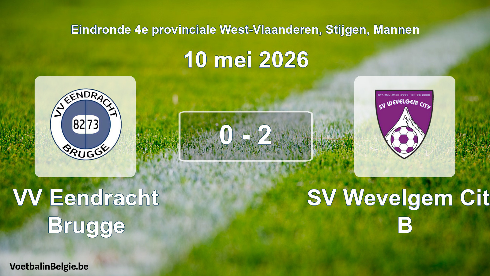 Gespeelde wedstrijd mannenvoetbal: VV Eendracht Brugge - SV Wevelgem City B 0 - 2 (10 mei 2026)