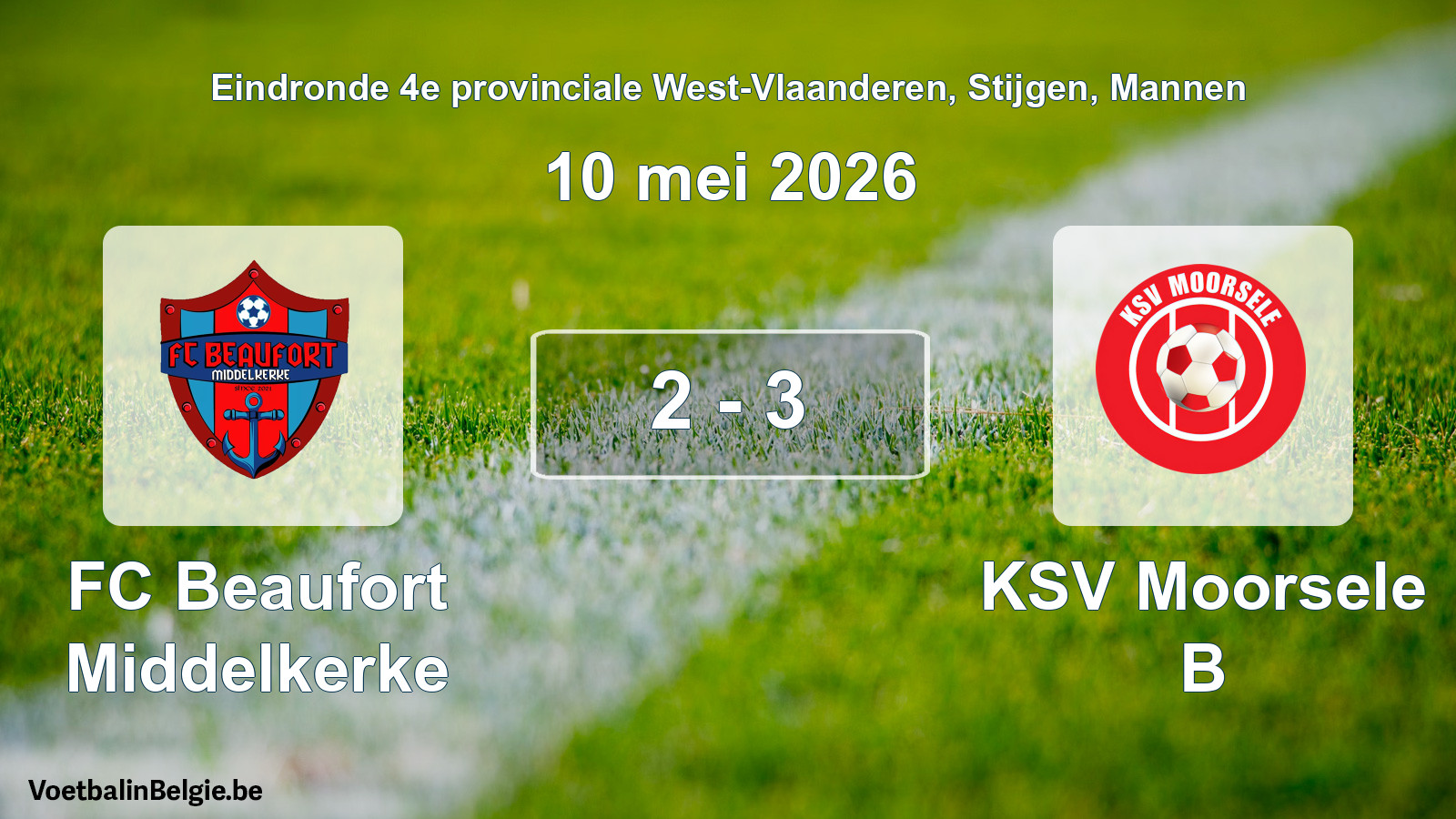 Gespeelde wedstrijd mannenvoetbal: FC Beaufort Middelkerke - KSV Moorsele B 2 - 3 (10 mei 2026)