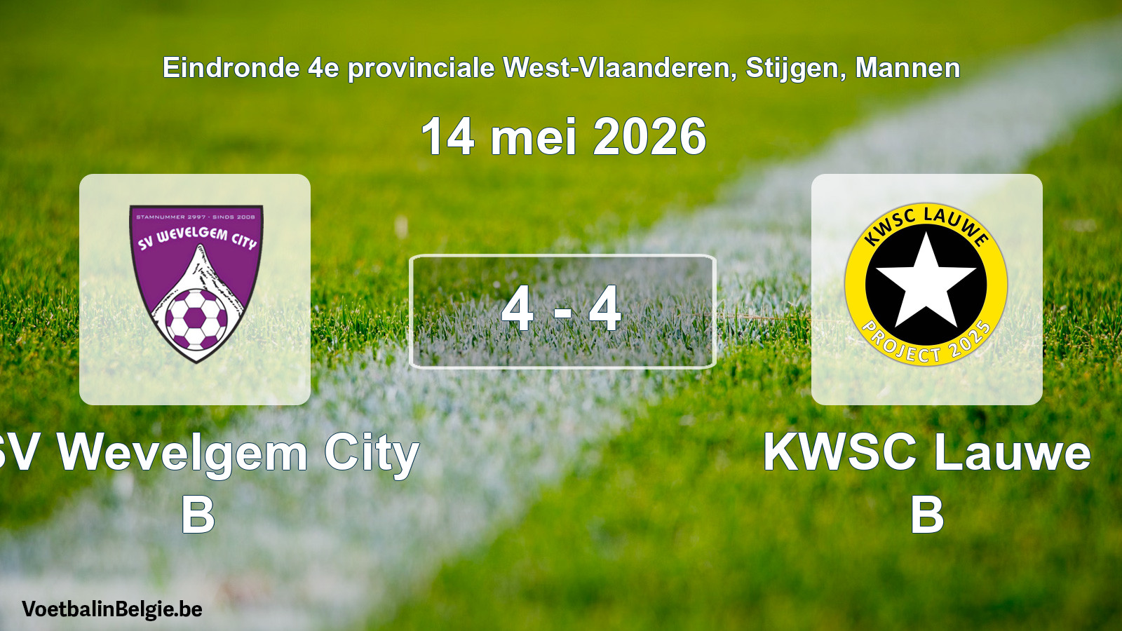 Gespeelde wedstrijd mannenvoetbal: SV Wevelgem City B - KWSC Lauwe B 4 - 4 (14 mei 2026)