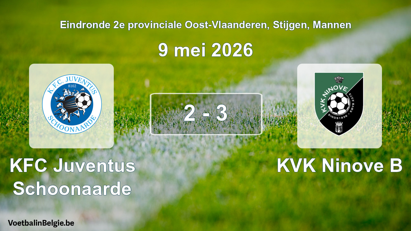 Gespeelde wedstrijd mannenvoetbal: KFC Juventus Schoonaarde - KVK Ninove B 2 - 3 (9 mei 2026)