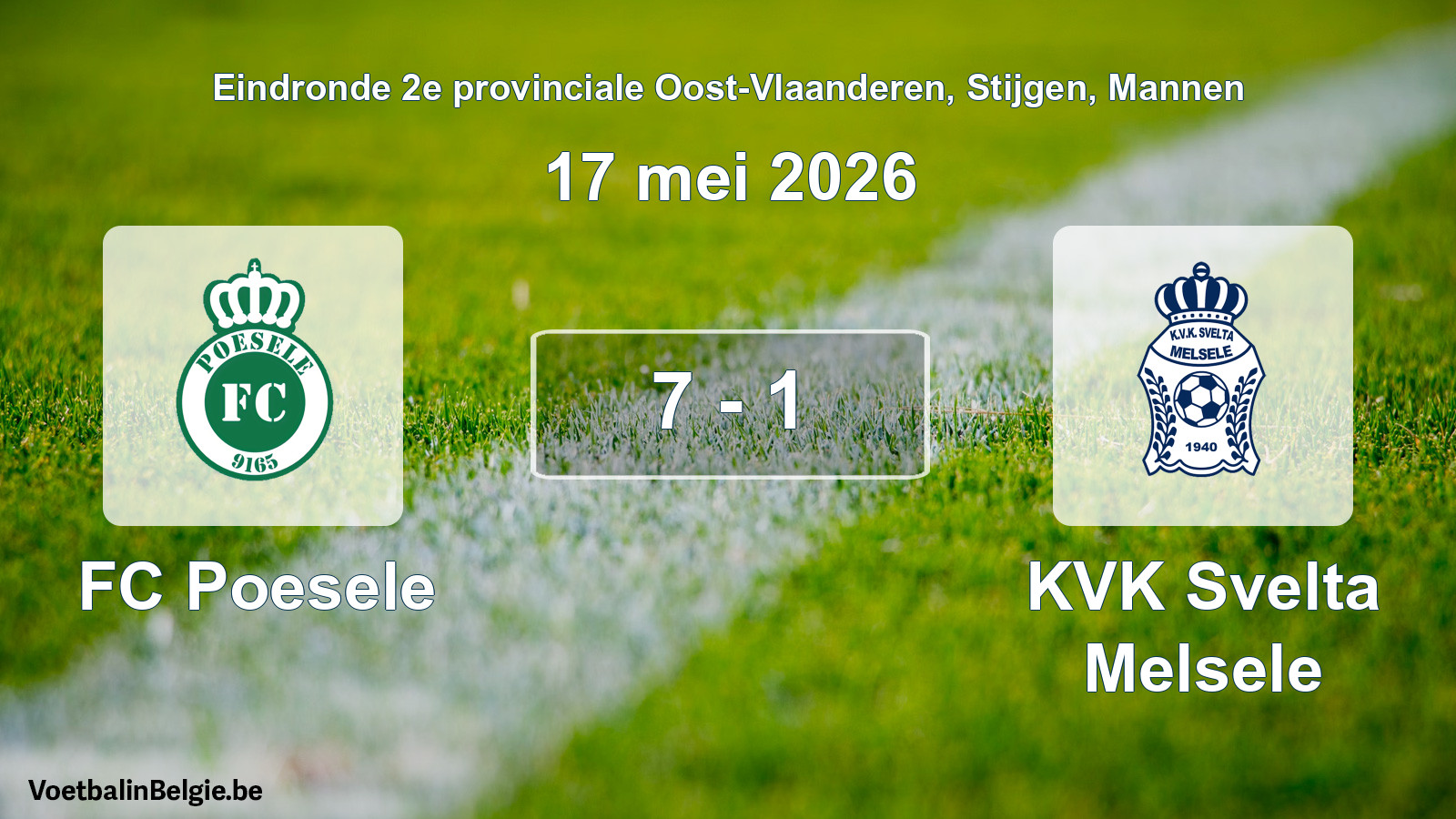 Gespeelde wedstrijd mannenvoetbal: FC Poesele - KVK Svelta Melsele 7 - 1 (17 mei 2026)