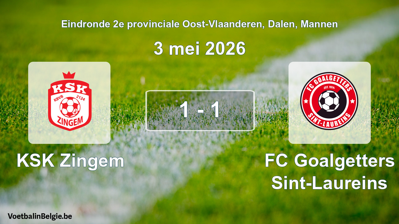 Gespeelde wedstrijd mannenvoetbal: KSK Zingem - FC Goalgetters Sint-Laureins 1 - 1 (3 mei 2026)