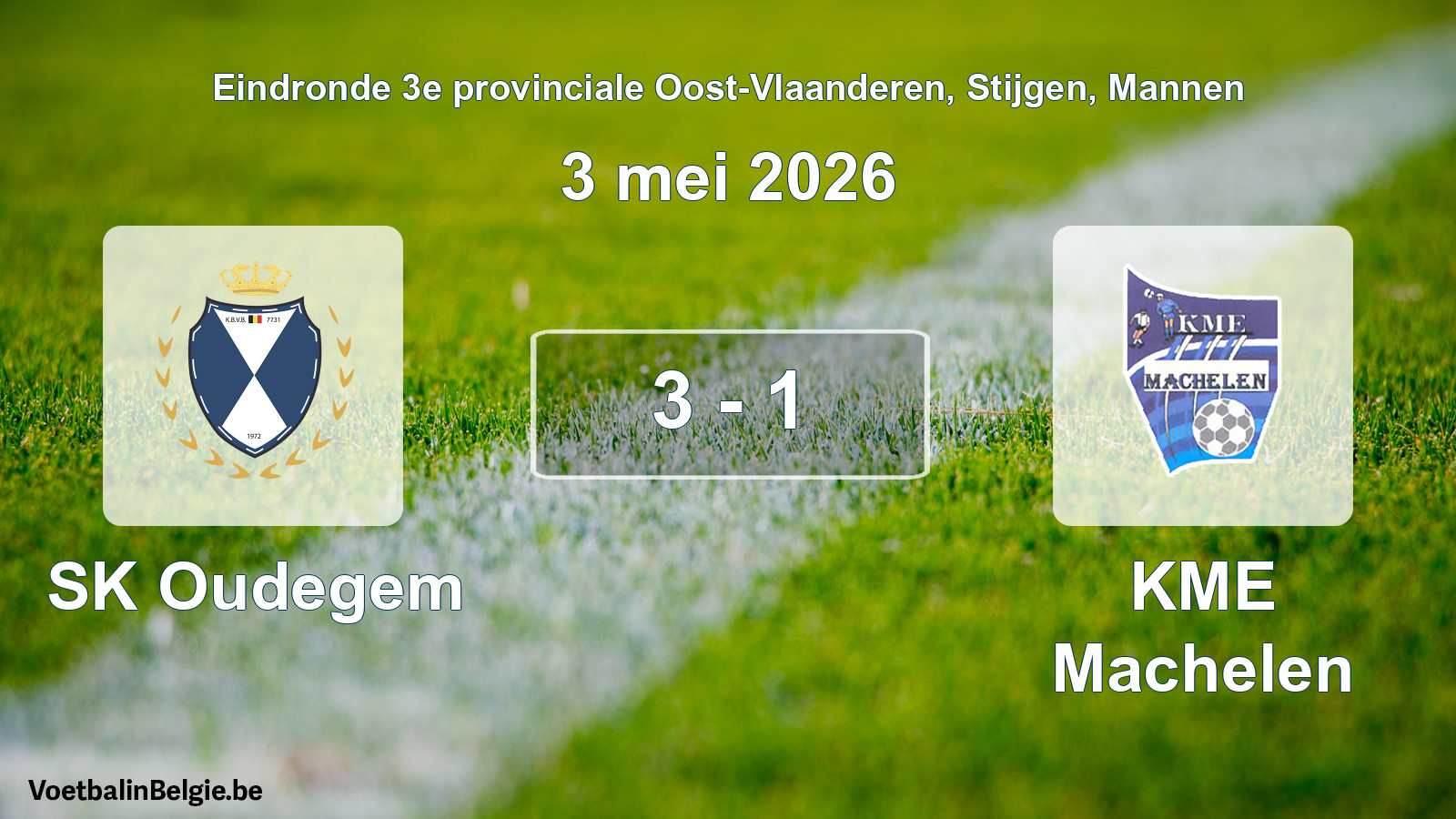 Gespeelde wedstrijd mannenvoetbal: SK Oudegem - KME Machelen 3 - 1 (3 mei 2026)