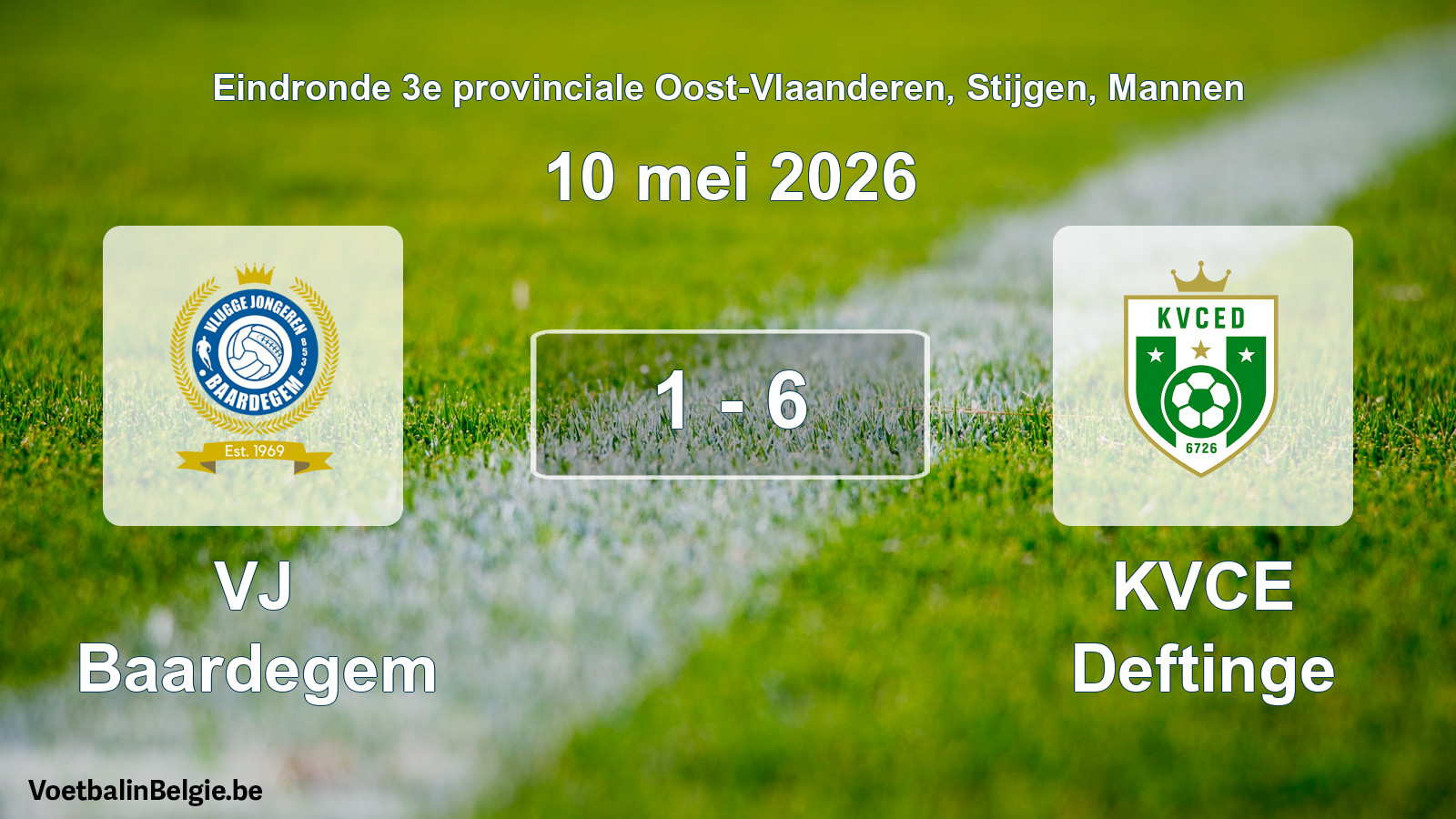 Gespeelde wedstrijd mannenvoetbal: VJ Baardegem - KVCE Deftinge 1 - 6 (10 mei 2026)