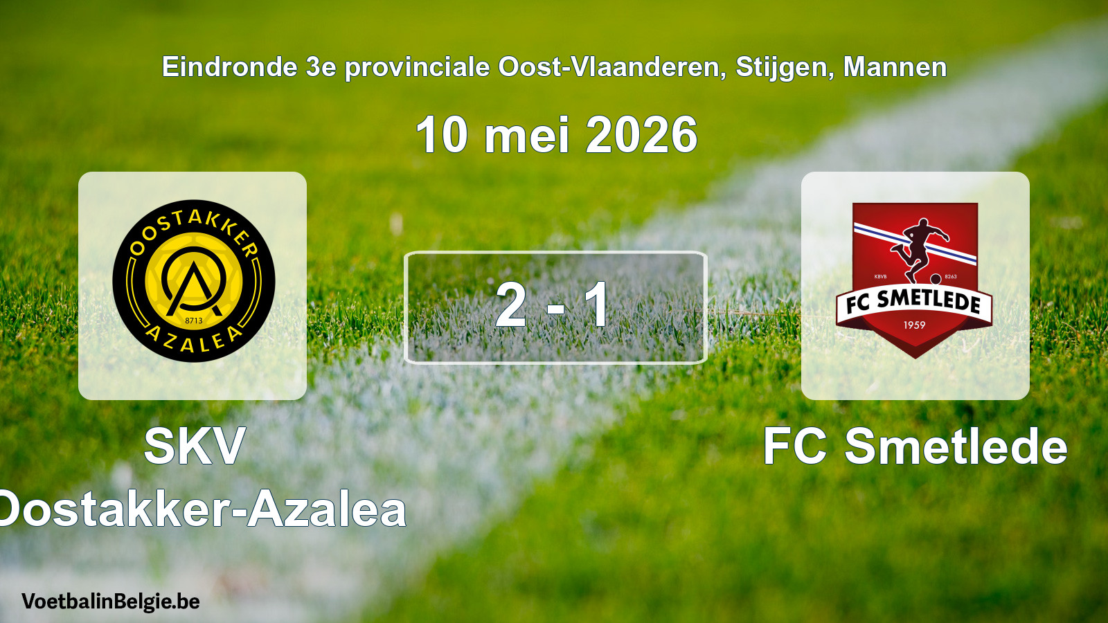 Gespeelde wedstrijd mannenvoetbal: SKV Oostakker-Azalea - FC Smetlede 2 - 1 (10 mei 2026)