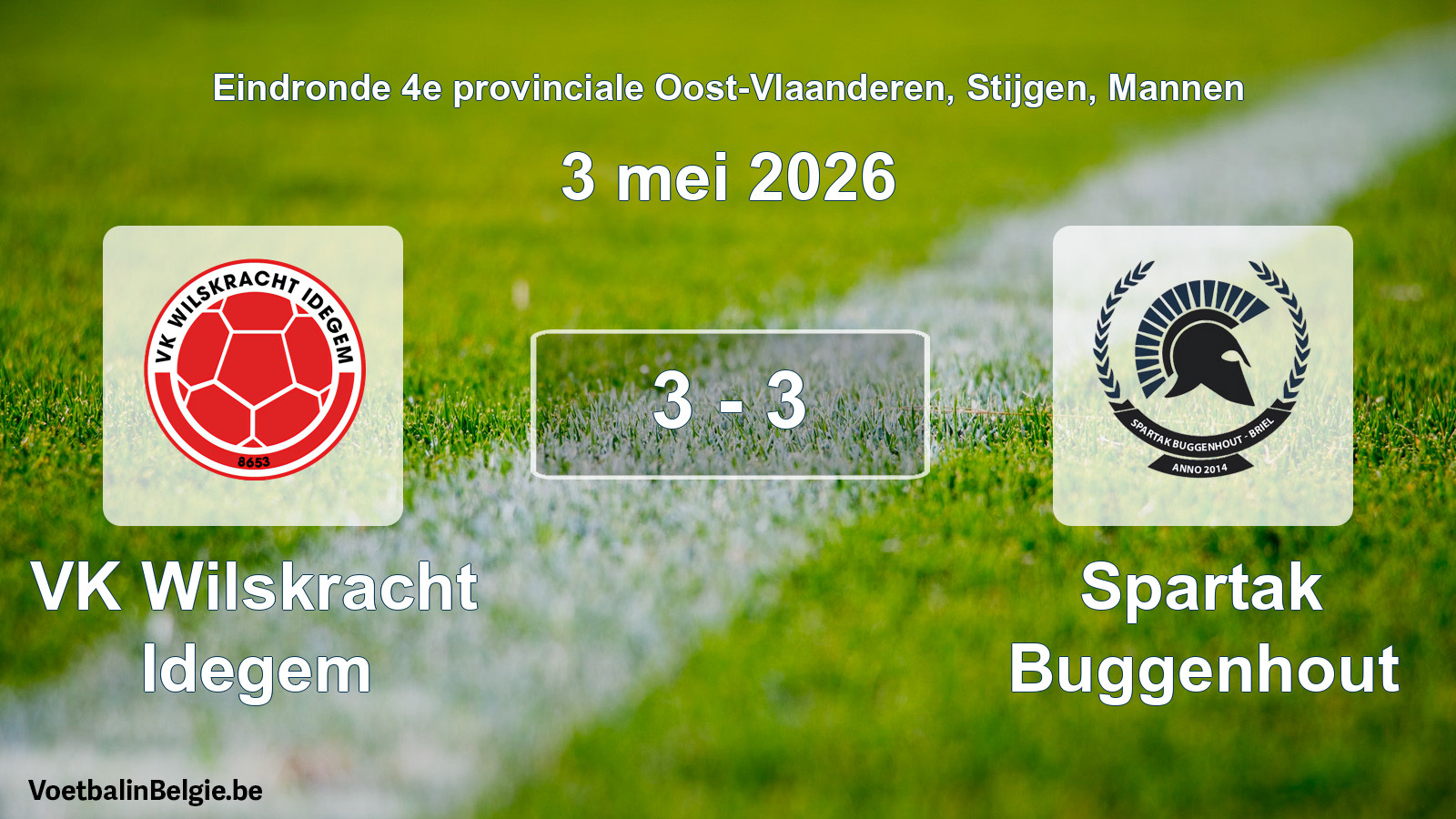 Gespeelde wedstrijd mannenvoetbal: VK Wilskracht Idegem - Spartak Buggenhout 3 - 3 (3 mei 2026)