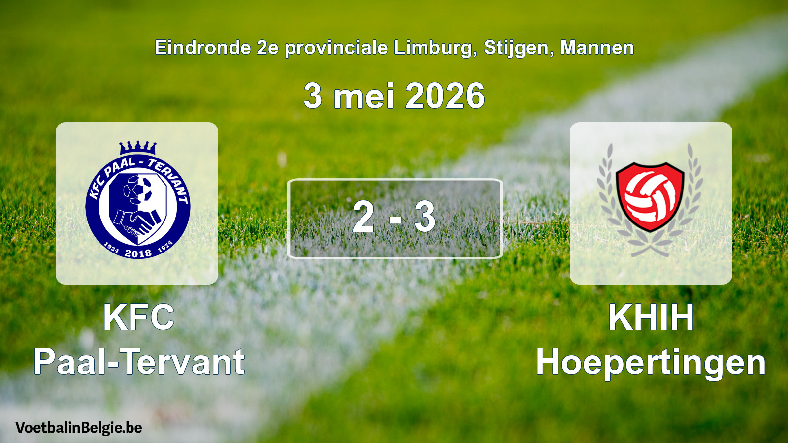 Gespieltes Spiel männer-Fußball: KFC Paal-Tervant - KHIH Hoepertingen 2 - 3 (3 Mai 2026)
