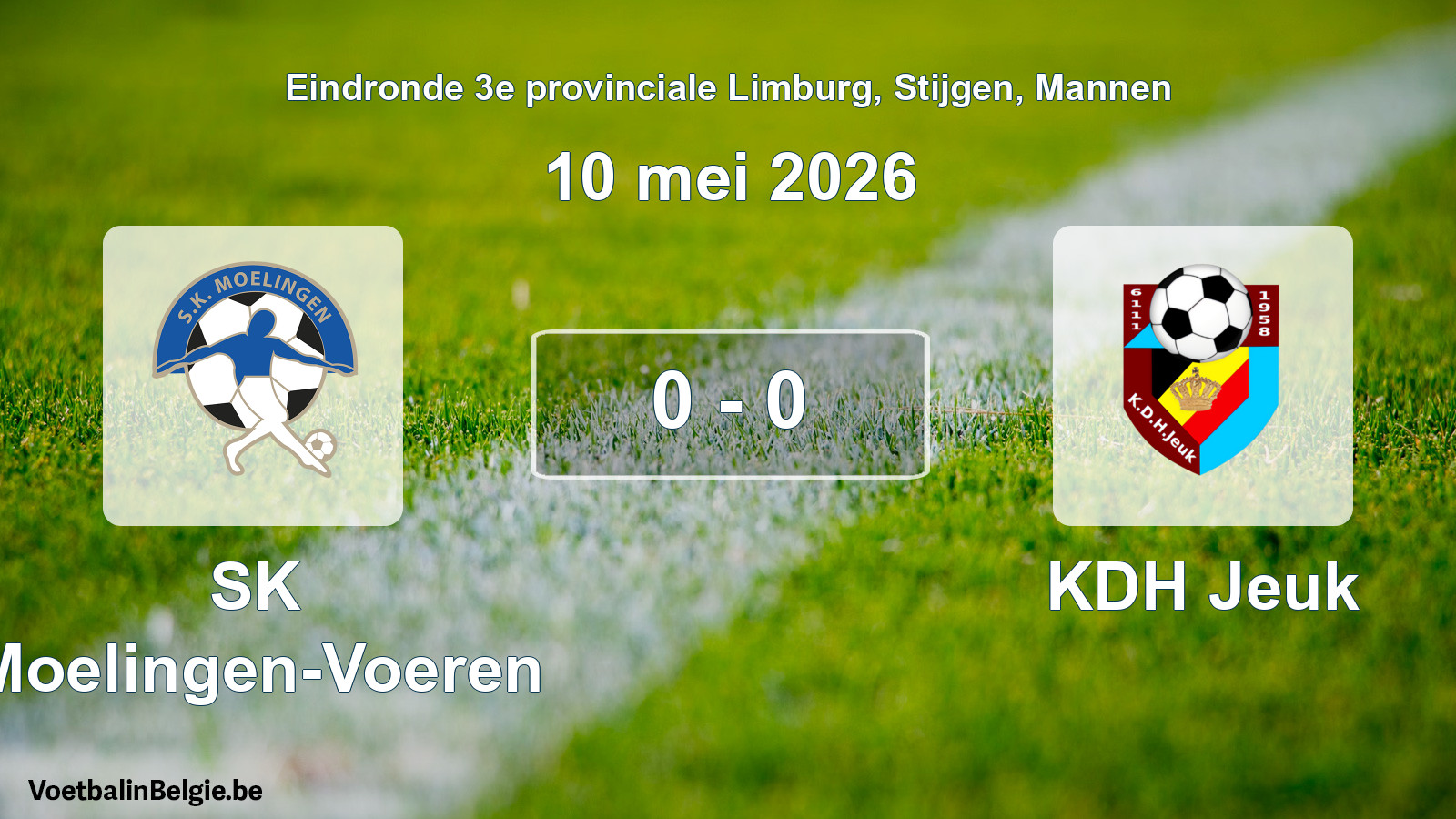 Gespeelde wedstrijd mannenvoetbal: SK Moelingen-Voeren - KDH Jeuk 0 - 0 (10 mei 2026)