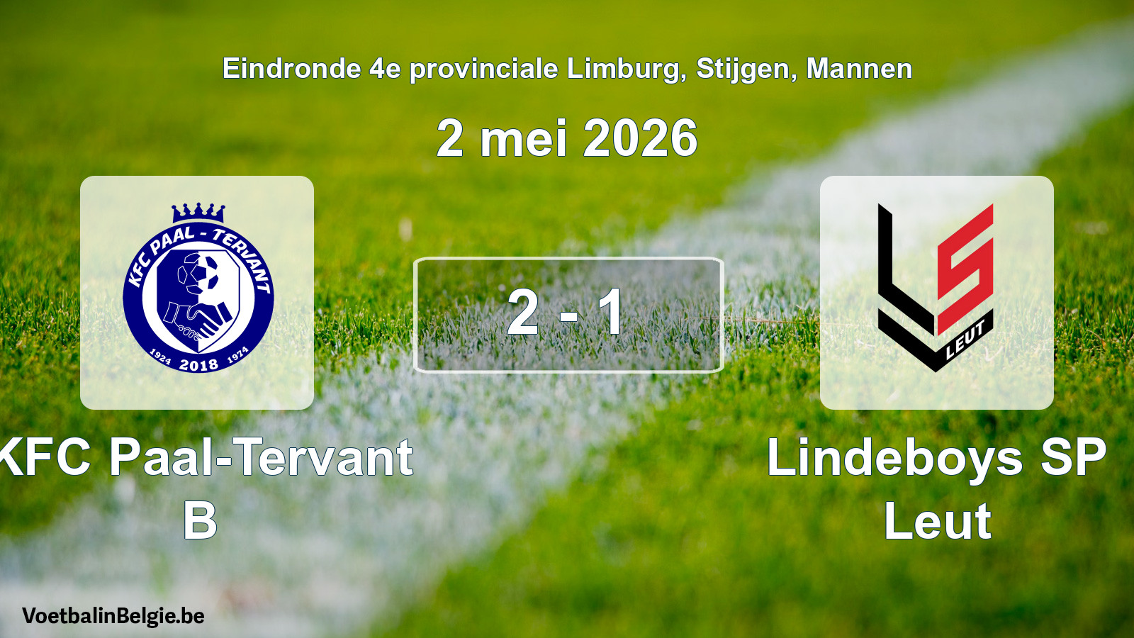 Gespeelde wedstrijd mannenvoetbal: KFC Paal-Tervant B - Lindeboys SP Leut 2 - 1 (2 mei 2026)