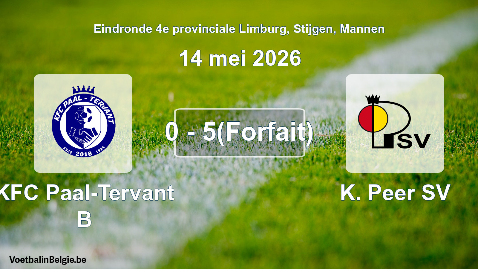 Forfait gegeven: KFC Paal-Tervant B - K. Peer SV 0 - 5 (14 mei 2026)