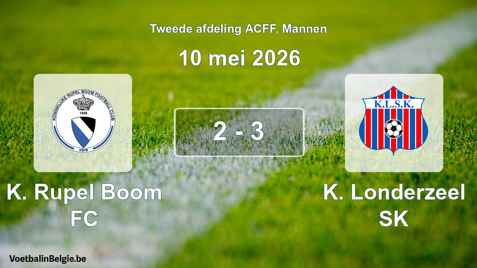 Gespeelde wedstrijd mannenvoetbal: K. Rupel Boom FC - K. Londerzeel SK 2 - 3 (10 mei 2026)