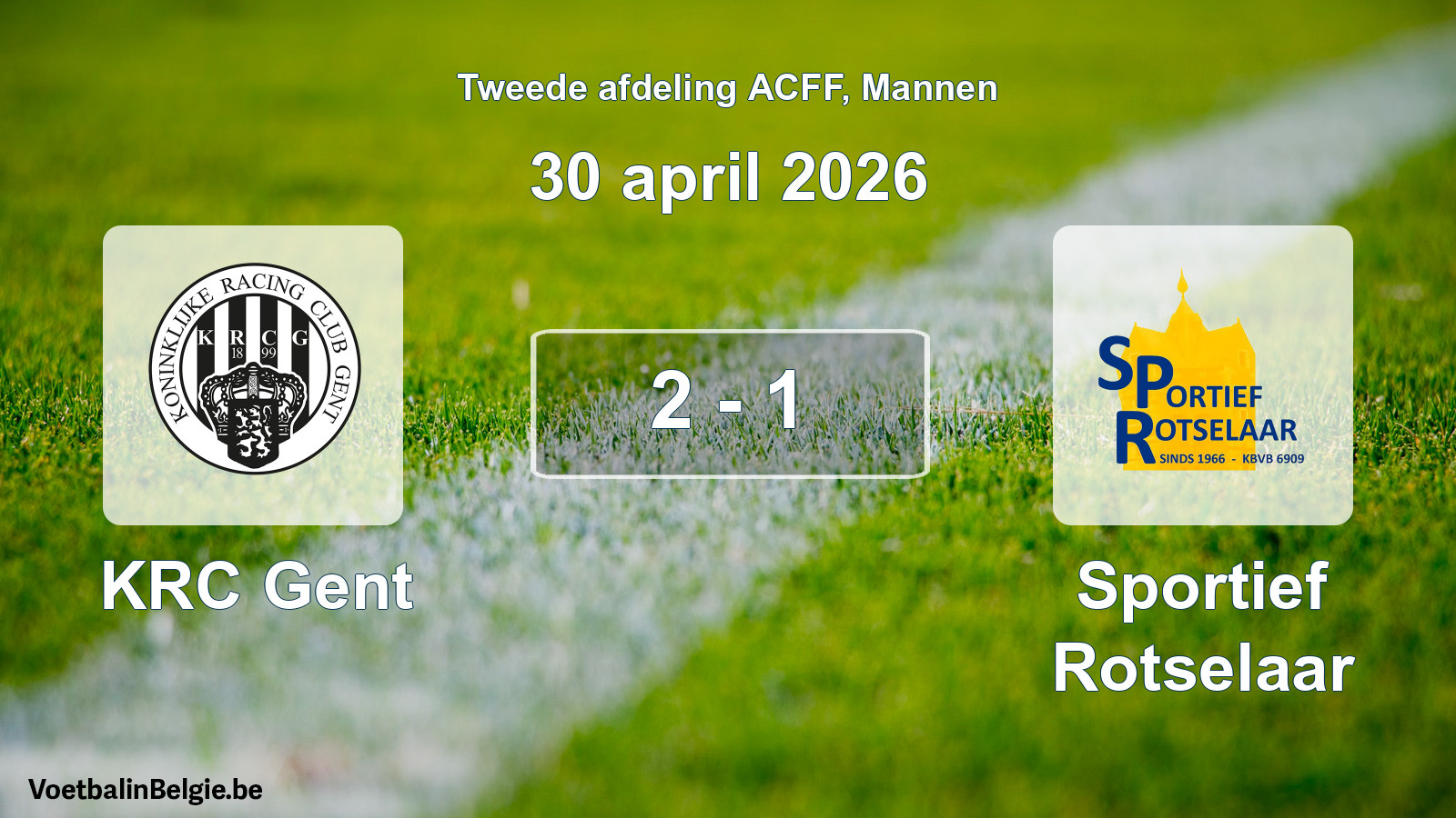 Gespeelde wedstrijd mannenvoetbal: KRC Gent - Sportief Rotselaar 2 - 1 (30 april 2026)