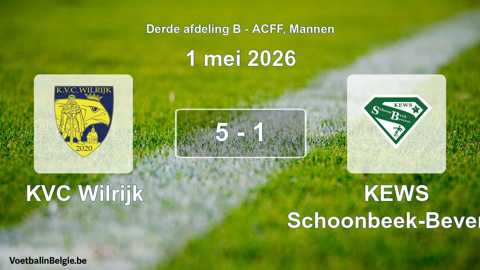 Gespeelde wedstrijd mannenvoetbal: KVC Wilrijk - KEWS Schoonbeek-Beverst 5 - 1 (1 mei 2026)