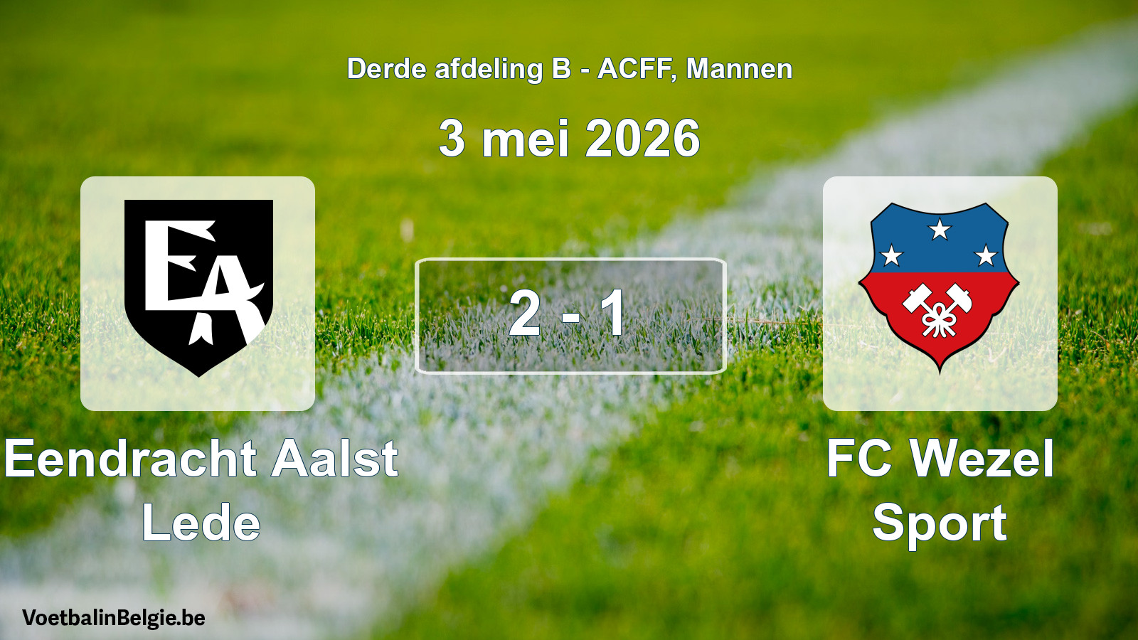Gespeelde wedstrijd mannenvoetbal: Eendracht Aalst Lede - FC Wezel Sport 2 - 1 (3 mei 2026)