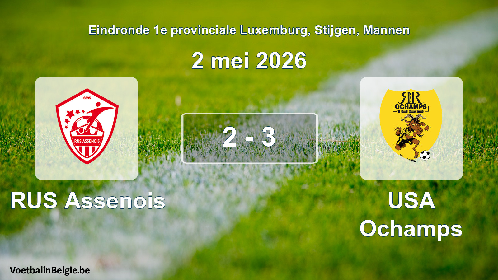 Gespeelde wedstrijd mannenvoetbal: RUS Assenois - USA Ochamps 2 - 3 (2 mei 2026)