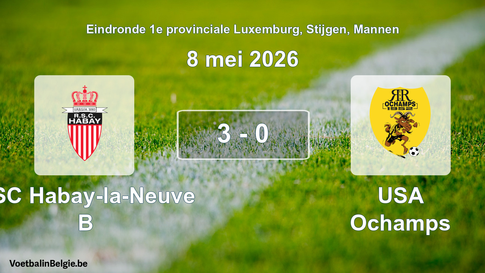 Gespieltes Spiel männer-Fußball: RSC Habay-la-Neuve B - USA Ochamps 3 - 0 (8 Mai 2026)