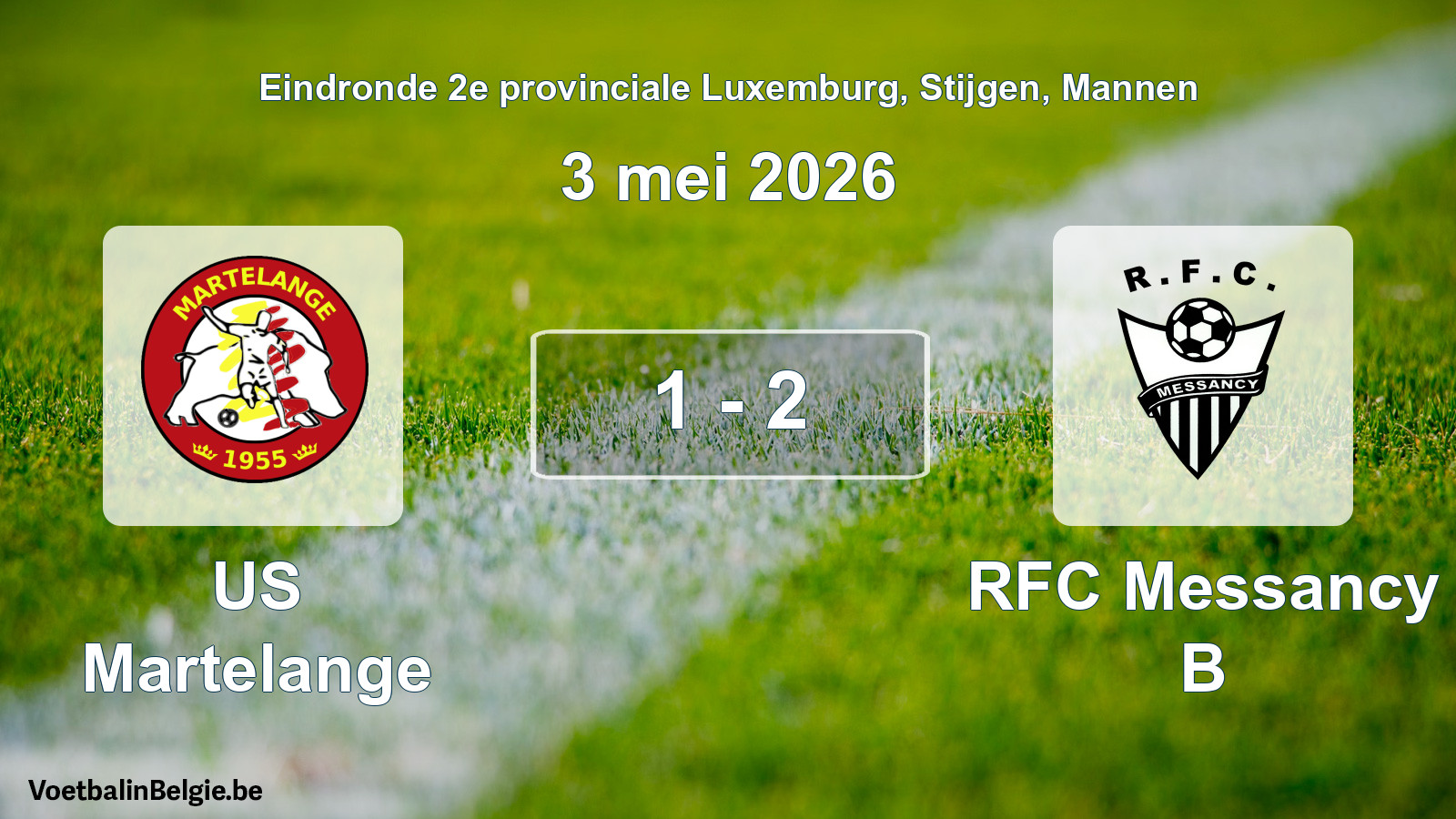 Gespieltes Spiel männer-Fußball: US Martelange - RFC Messancy B 1 - 2 (3 Mai 2026)