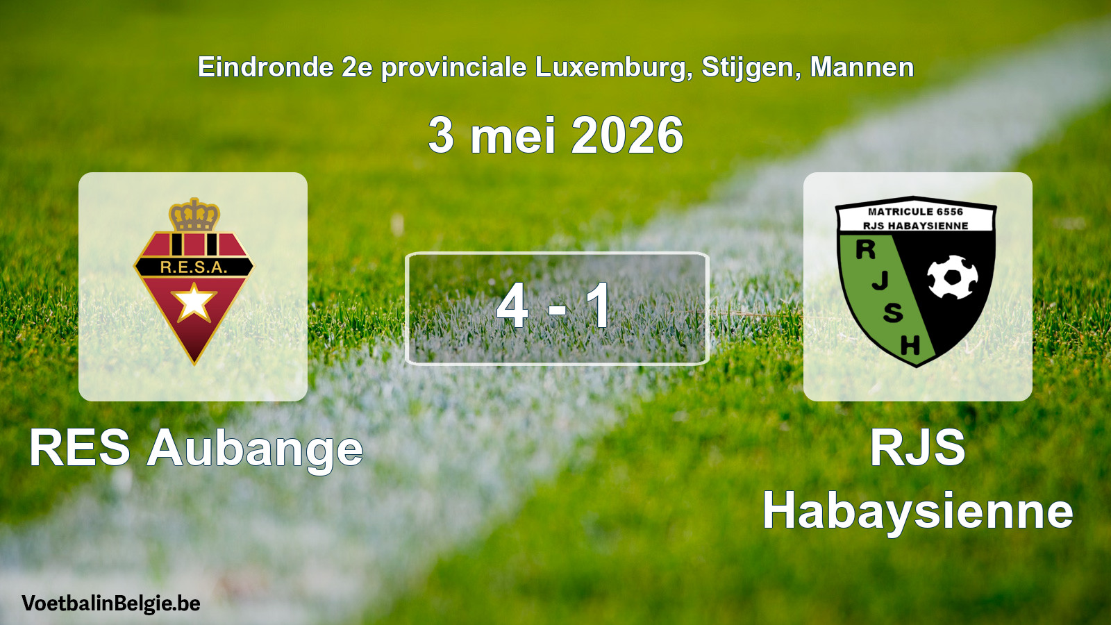 Gespieltes Spiel männer-Fußball: RES Aubange - RJS Habaysienne 4 - 1 (3 Mai 2026)
