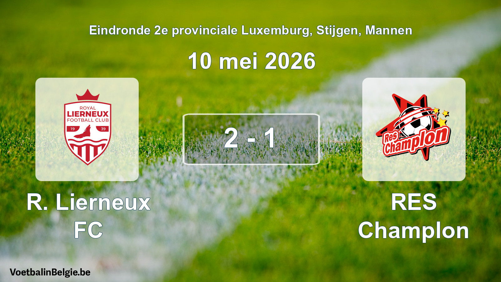 Match joué football hommes: R. Lierneux FC - RES Champlon 2 - 1 (10 mai 2026)