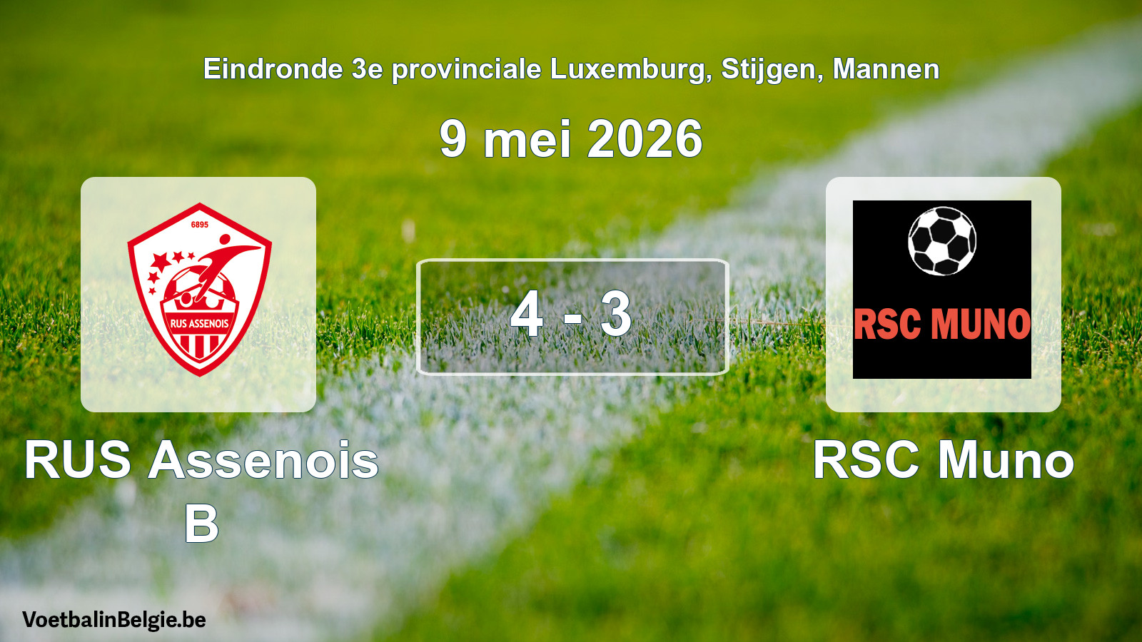 Gespeelde wedstrijd mannenvoetbal: RUS Assenois B - RSC Muno 4 - 3 (9 mei 2026)