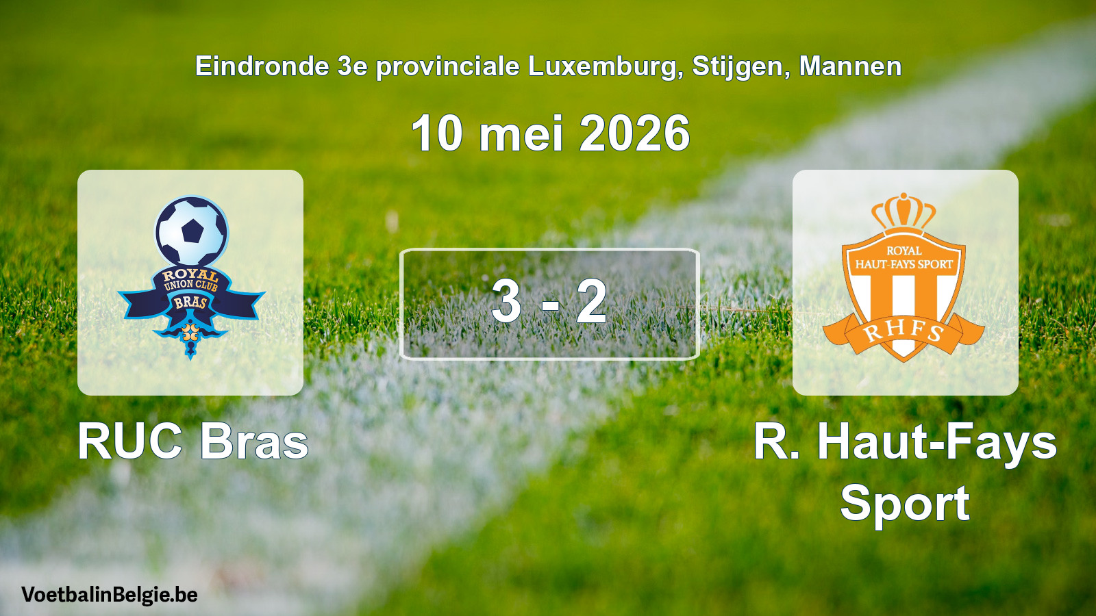 Gespeelde wedstrijd mannenvoetbal: RUC Bras - R. Haut-Fays Sport 3 - 2 (10 mei 2026)