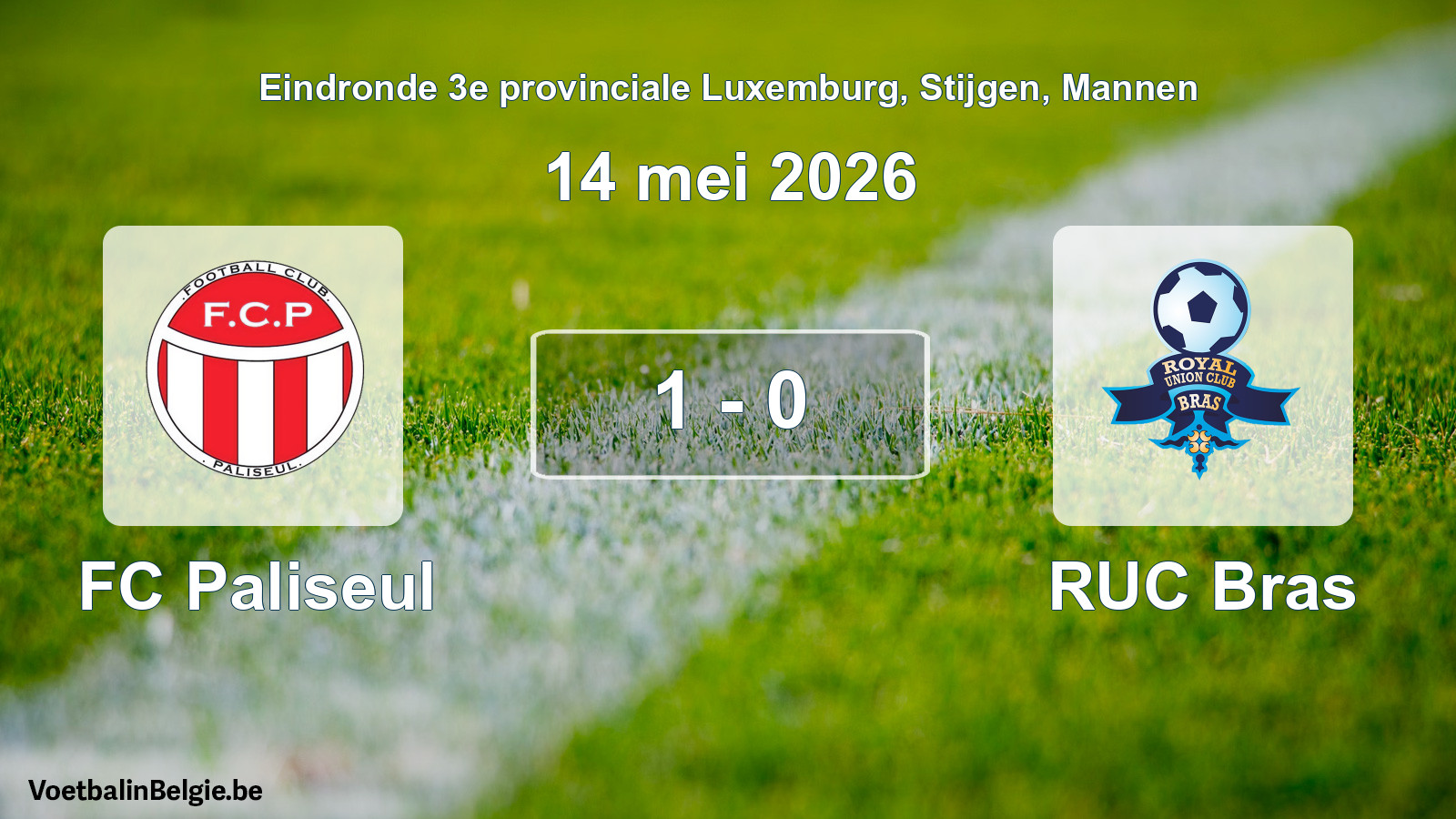 Gespeelde wedstrijd mannenvoetbal: FC Paliseul - RUC Bras 1 - 0 (14 mei 2026)