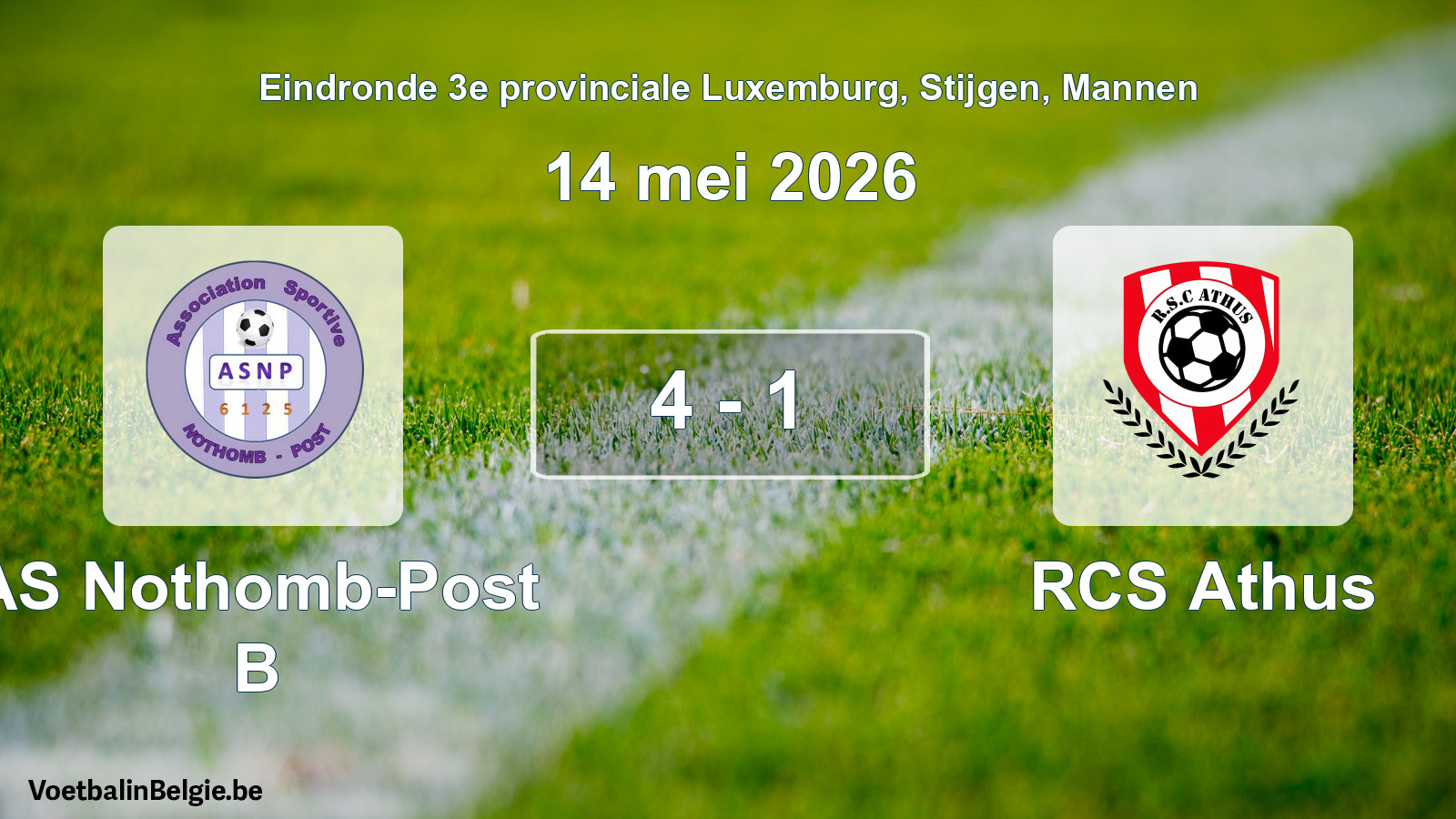 Gespeelde wedstrijd mannenvoetbal: AS Nothomb-Post B - RCS Athus 4 - 1 (14 mei 2026)