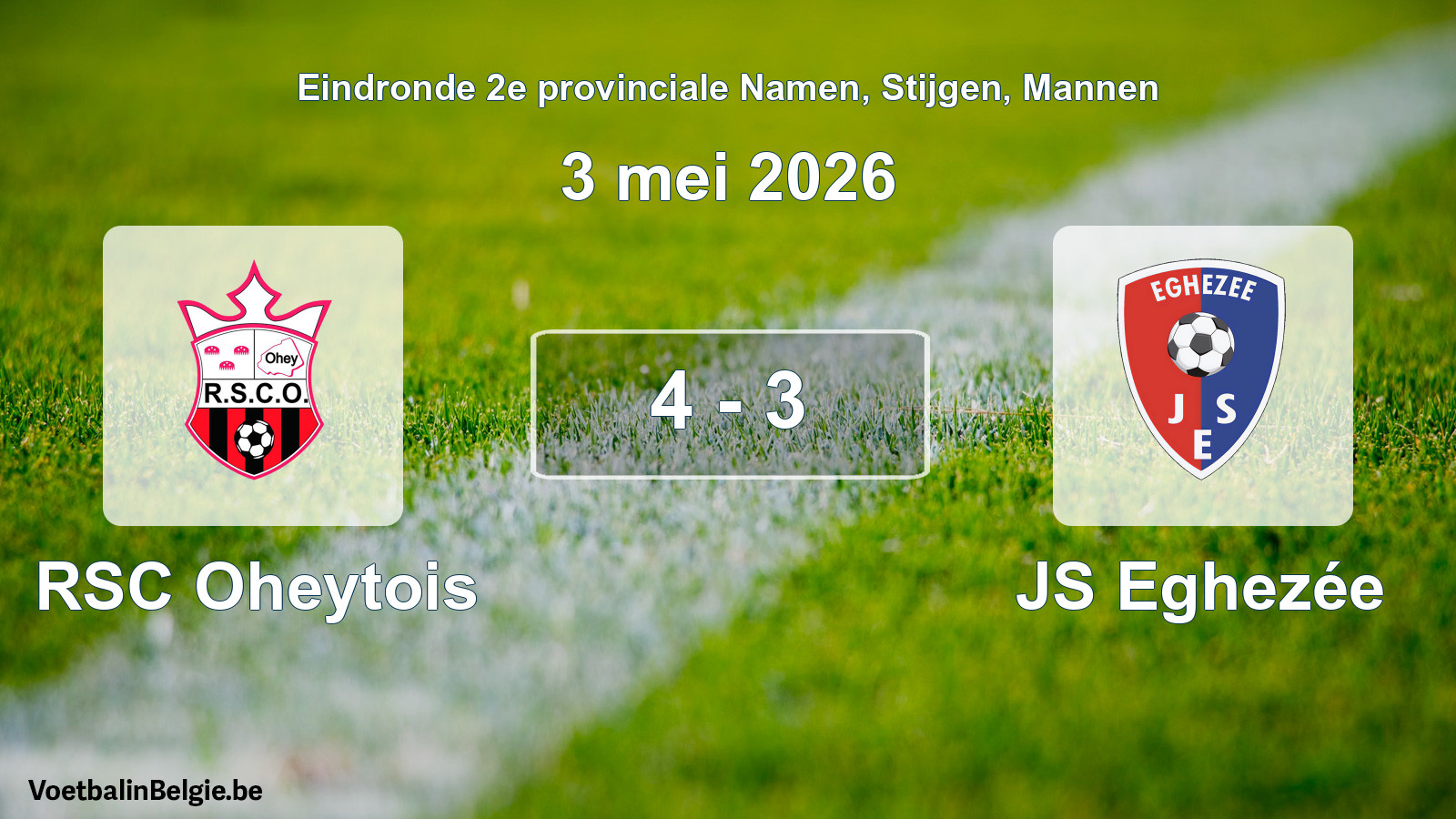 Gespeelde wedstrijd mannenvoetbal: RSC Oheytois - JS Eghezée 4 - 3 (3 mei 2026)