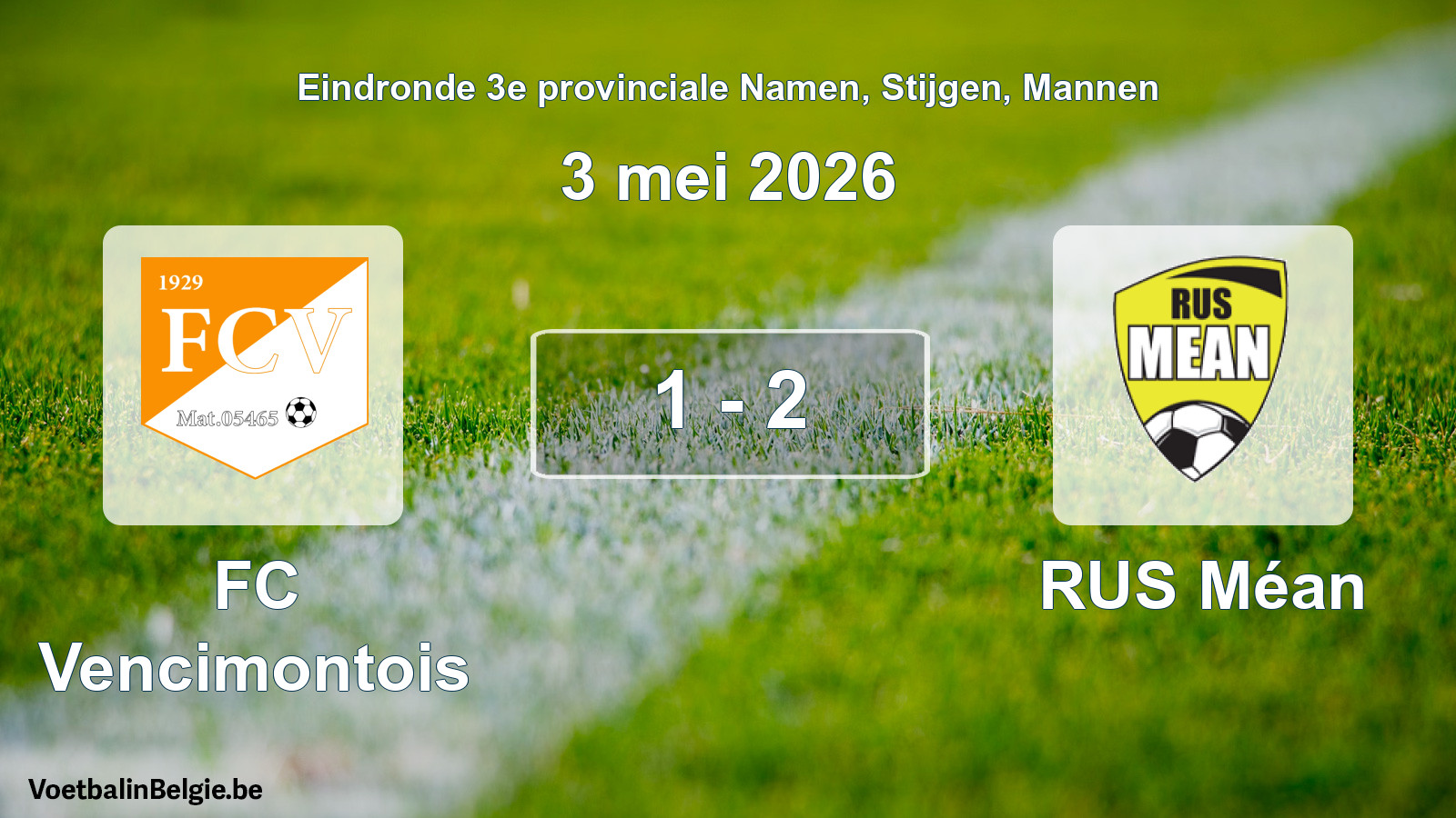 Gespeelde wedstrijd mannenvoetbal: FC Vencimontois - RUS Méan 1 - 2 (3 mei 2026)